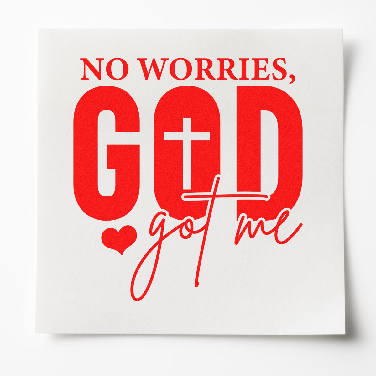 Christian rubber stamp design reading No Worries, God Got Me for faith-based encouragement cards.