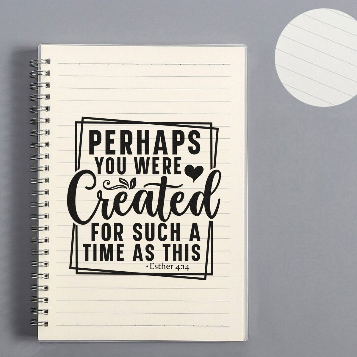 Christian rubber stamp design with Esther 4:14 quote, Perhaps you were created for such a time as this, on a notebook mockup.