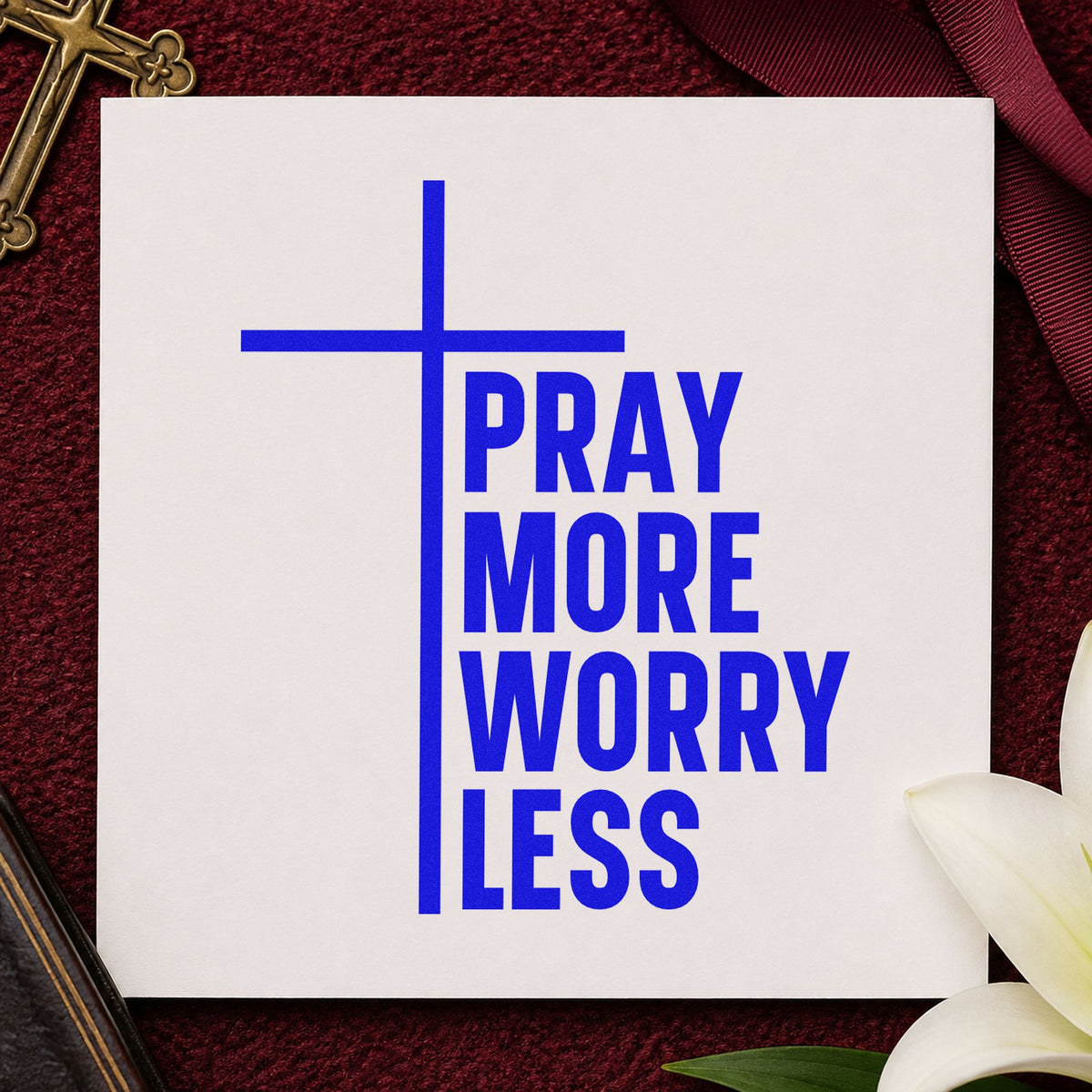 Pray More, Worry Less Cross Accent Rubber Stamp – Duo Hand in use 5