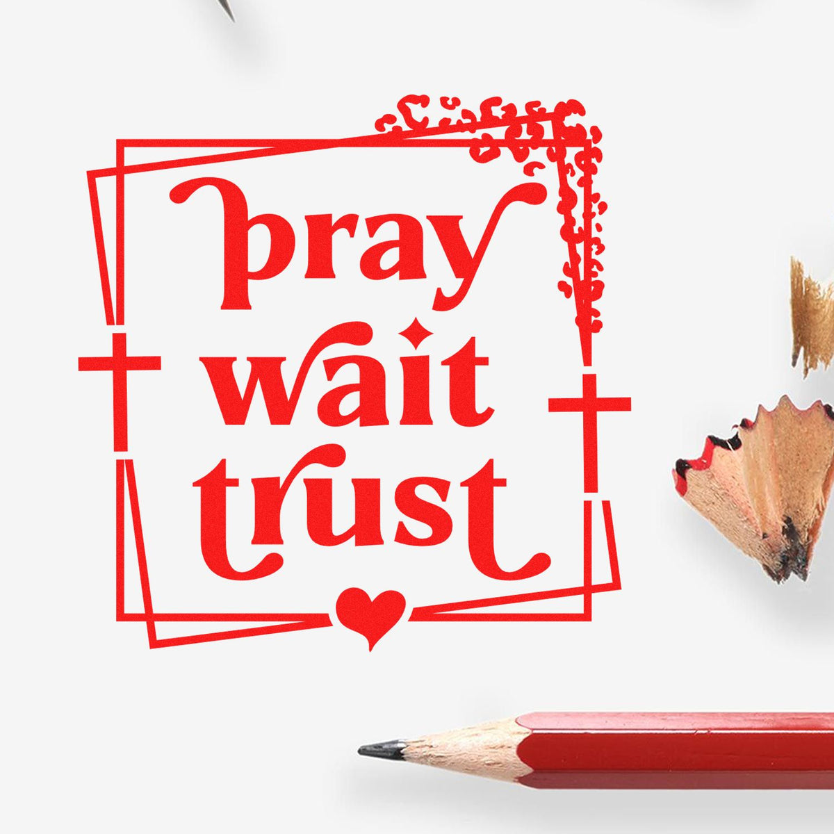 Red pray wait trust rubber stamp design with heart, ideal for faith-inspired journaling, cards, and handmade crafts.