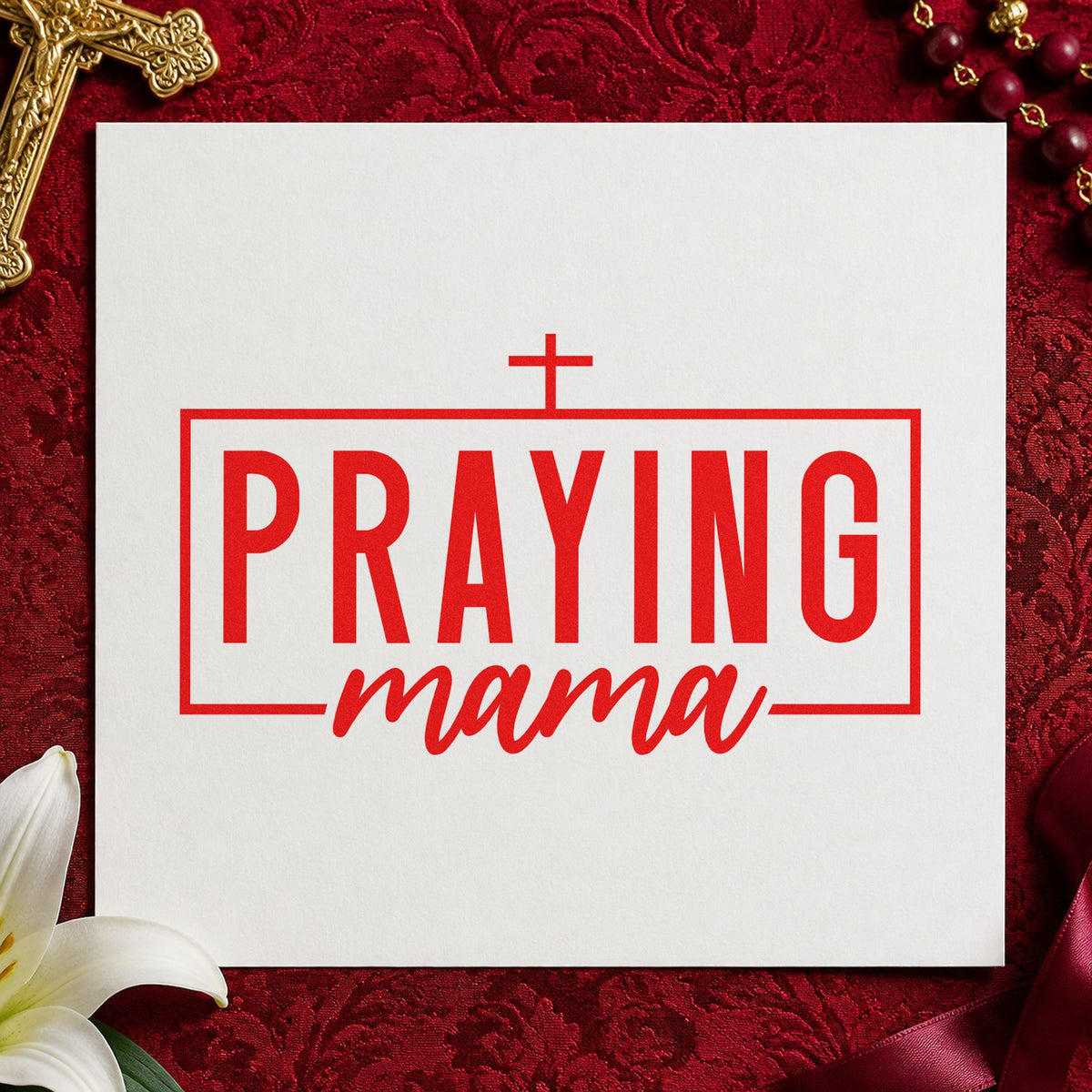 Praying Mama With Cross PSI Pre-Inked Stamp in use 7