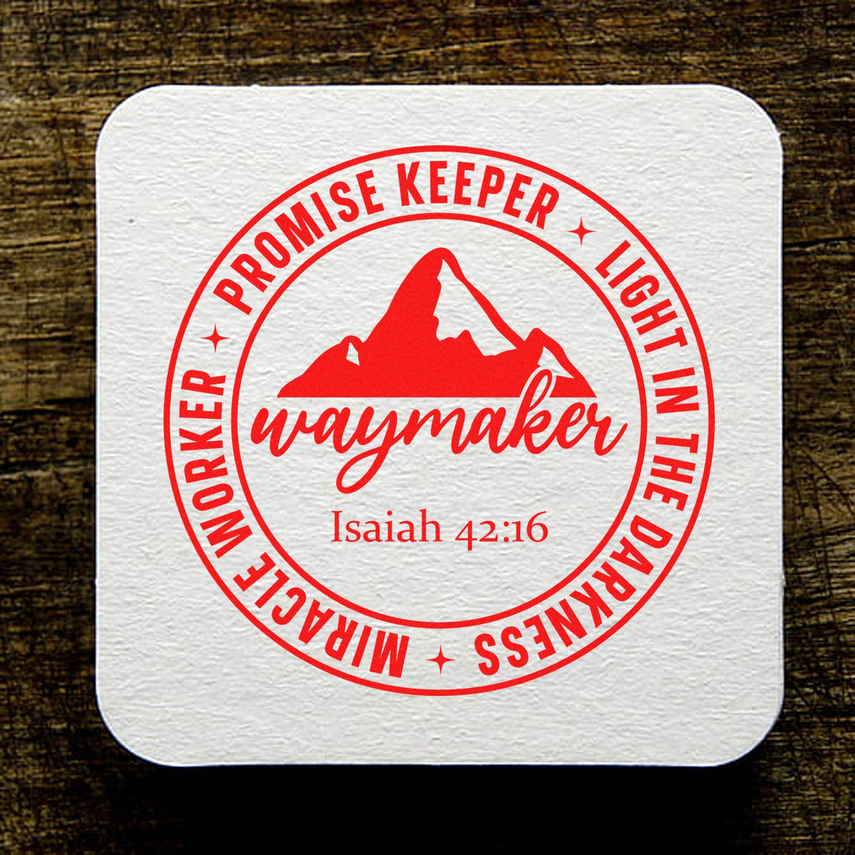 Christian Waymaker rubber stamp design with Isaiah 42:16, Promise Keeper, Miracle Worker, and Light in the Darkness.
