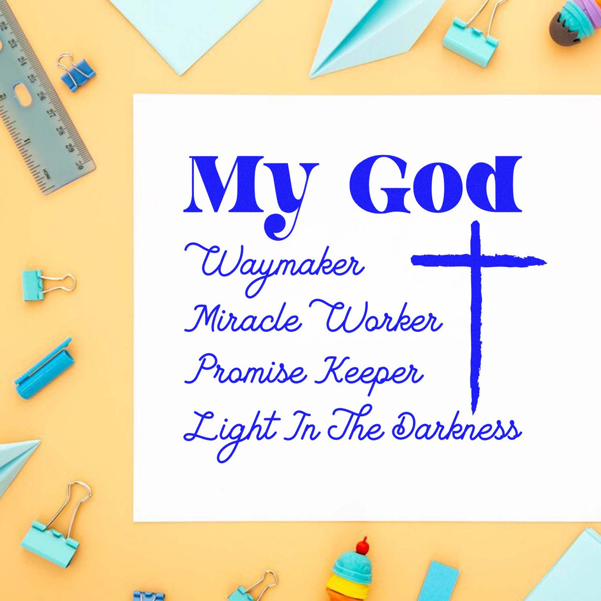 Christian rubber stamp design featuring My God, Waymaker, Miracle Worker, Promise Keeper, Light in the Darkness with cross.
