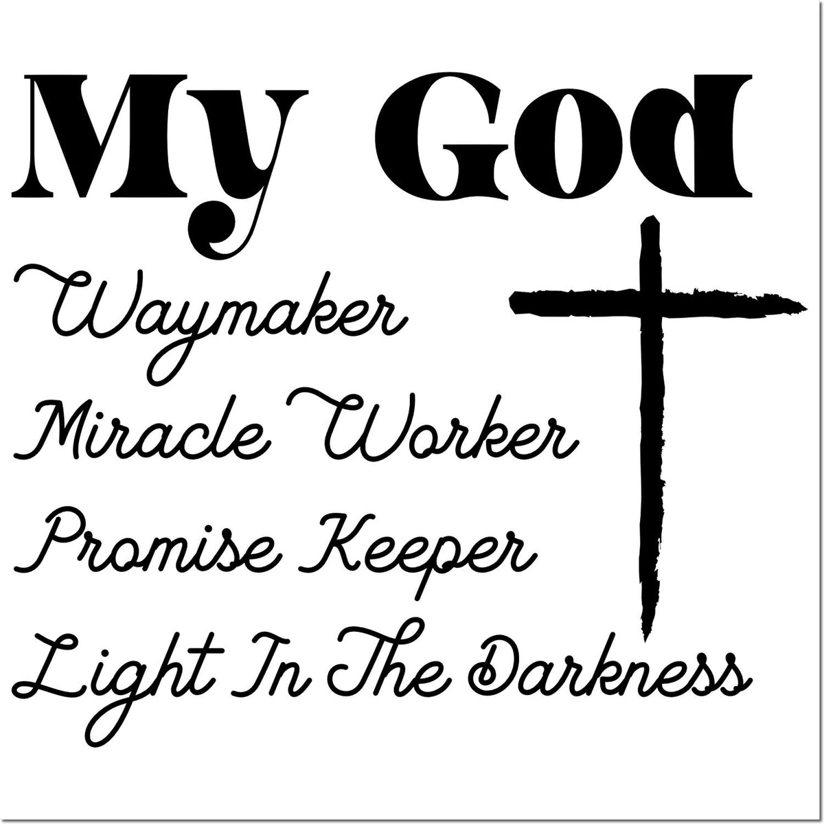 Christian rubber stamp with cross and faith phrases: My God, Waymaker, Miracle Worker, Promise Keeper, Light in the Darkness.