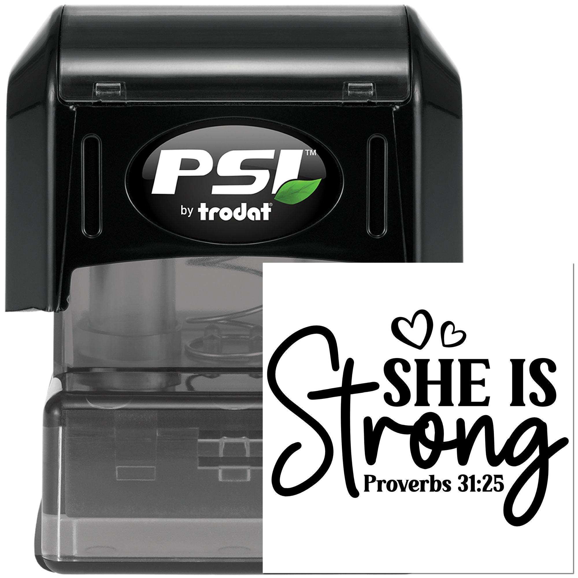 PSI by Trodat custom self-inking rubber stamp with She Is Strong Proverbs 31:25 design and hearts