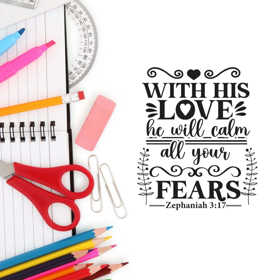 Christian rubber stamp design featuring Zephaniah 3:17, With His love he will calm all your fears, for faith craft projects.