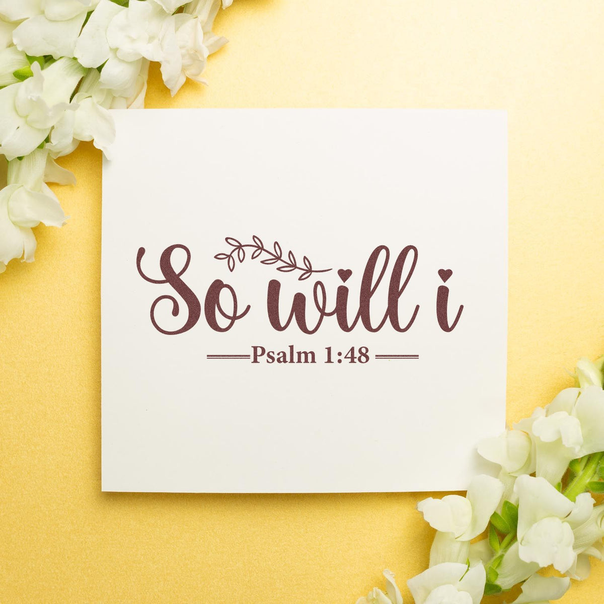 Christian rubber stamp design with So Will I and Psalm 1:48, perfect for faith-based cards, journaling, and Bible crafts.
