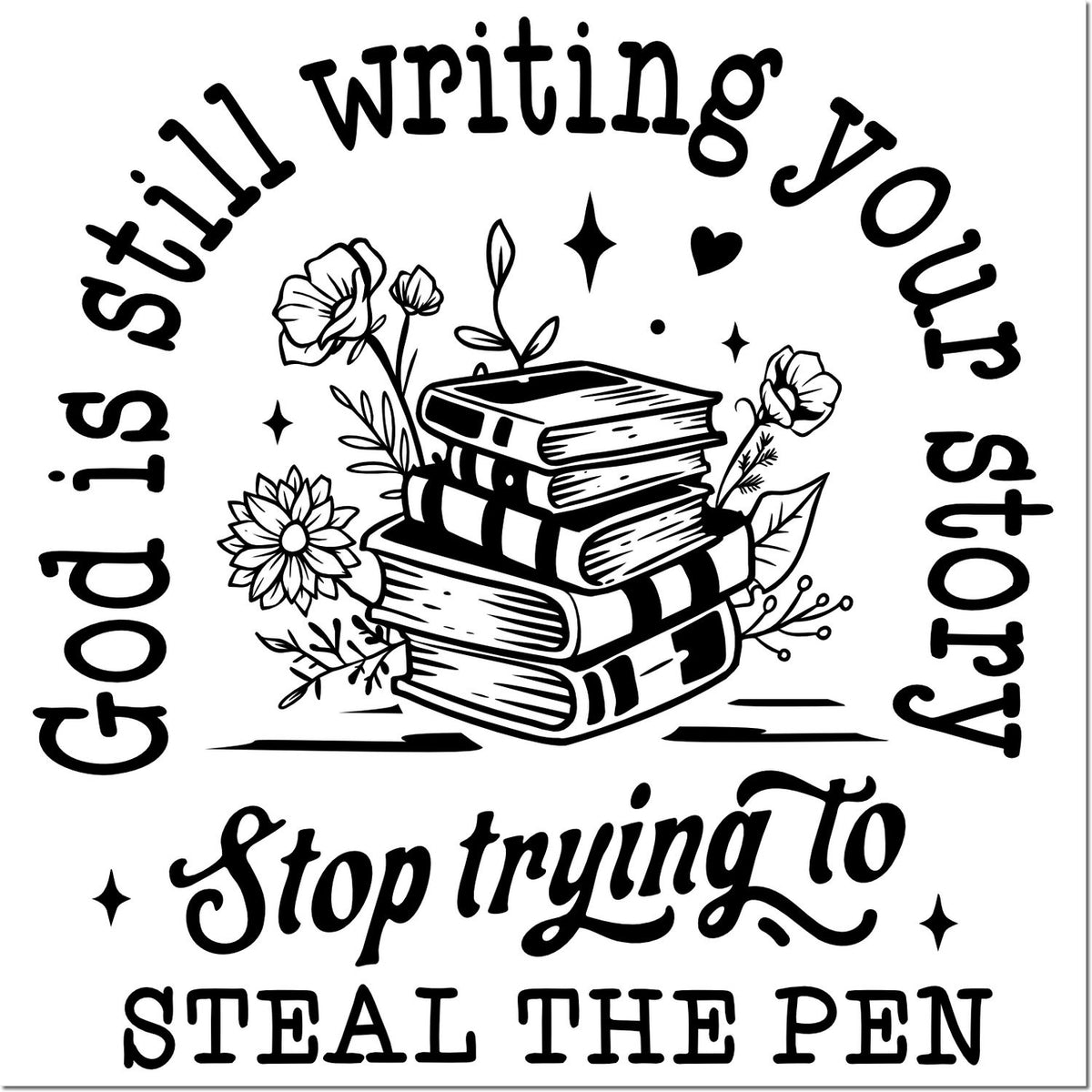 Bookish motivational rubber stamp with stacked books and flowers, saying Still writing your story, stop trying to steal the pen.