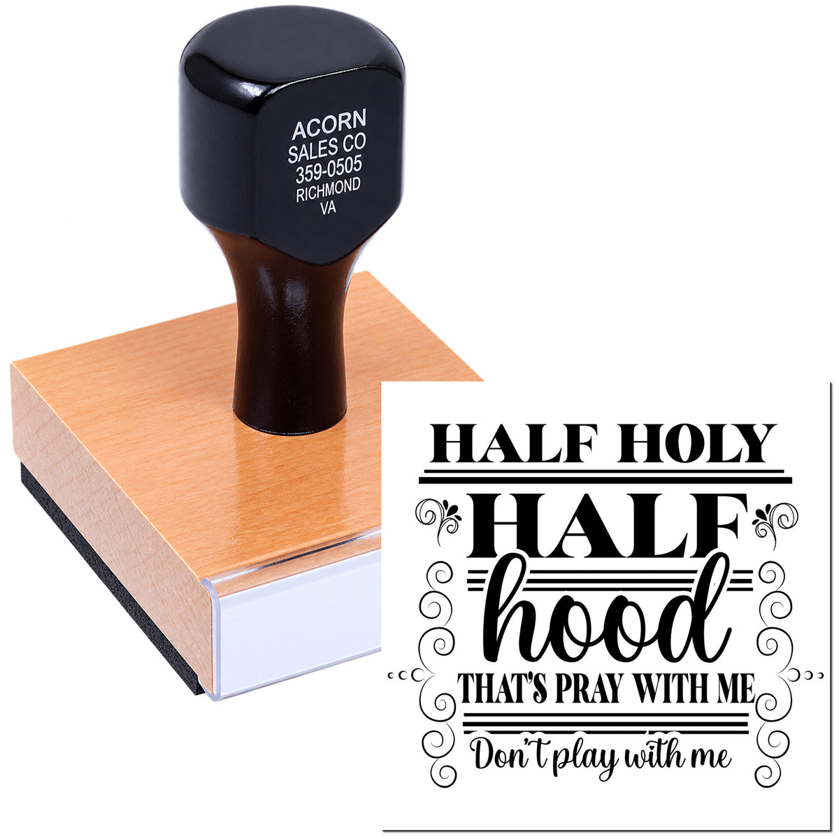 Decorative rubber stamp featuring Half Holy Half Hood quote for religious humor crafts, church gifts, and DIY cards.
