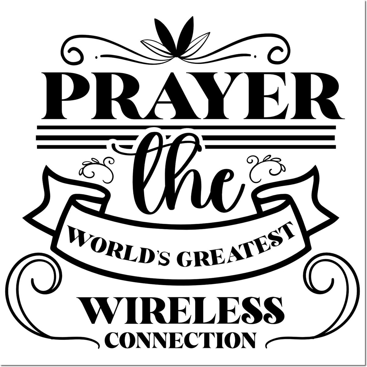 Prayer rubber stamp design reading Worlds Greatest Wireless Connection with bold typography and decorative flourishes.