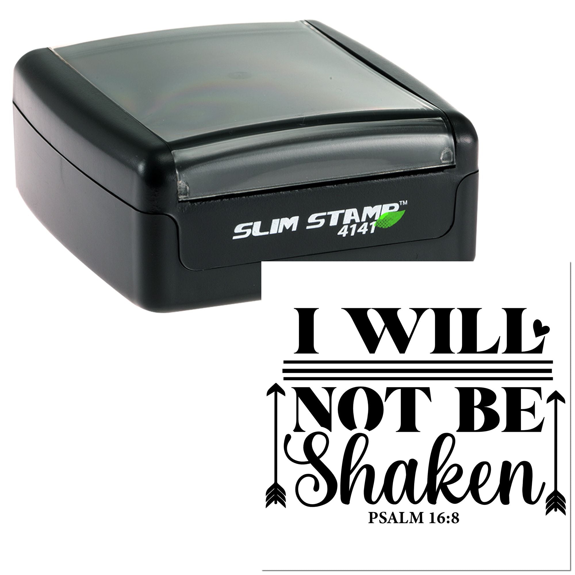 Slim self-inking rubber stamp with I Will Not Be Shaken inspirational Psalm 16:8 design.