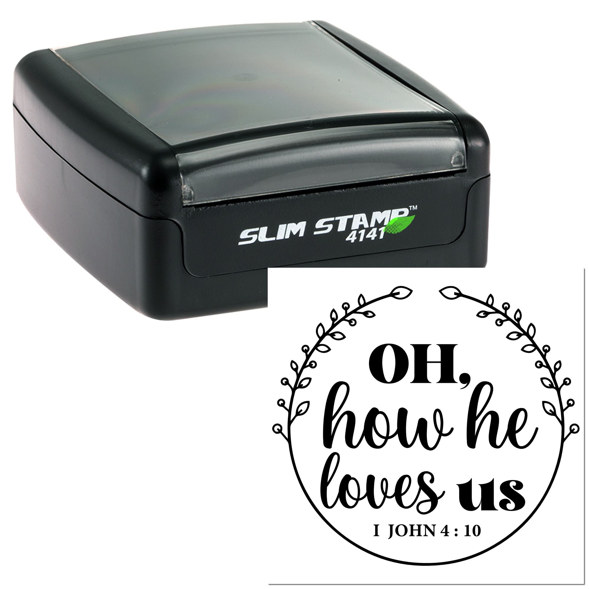 Self-inking rubber stamp with Oh, how he loves us and I John 4:10 scripture design with leafy wreath.