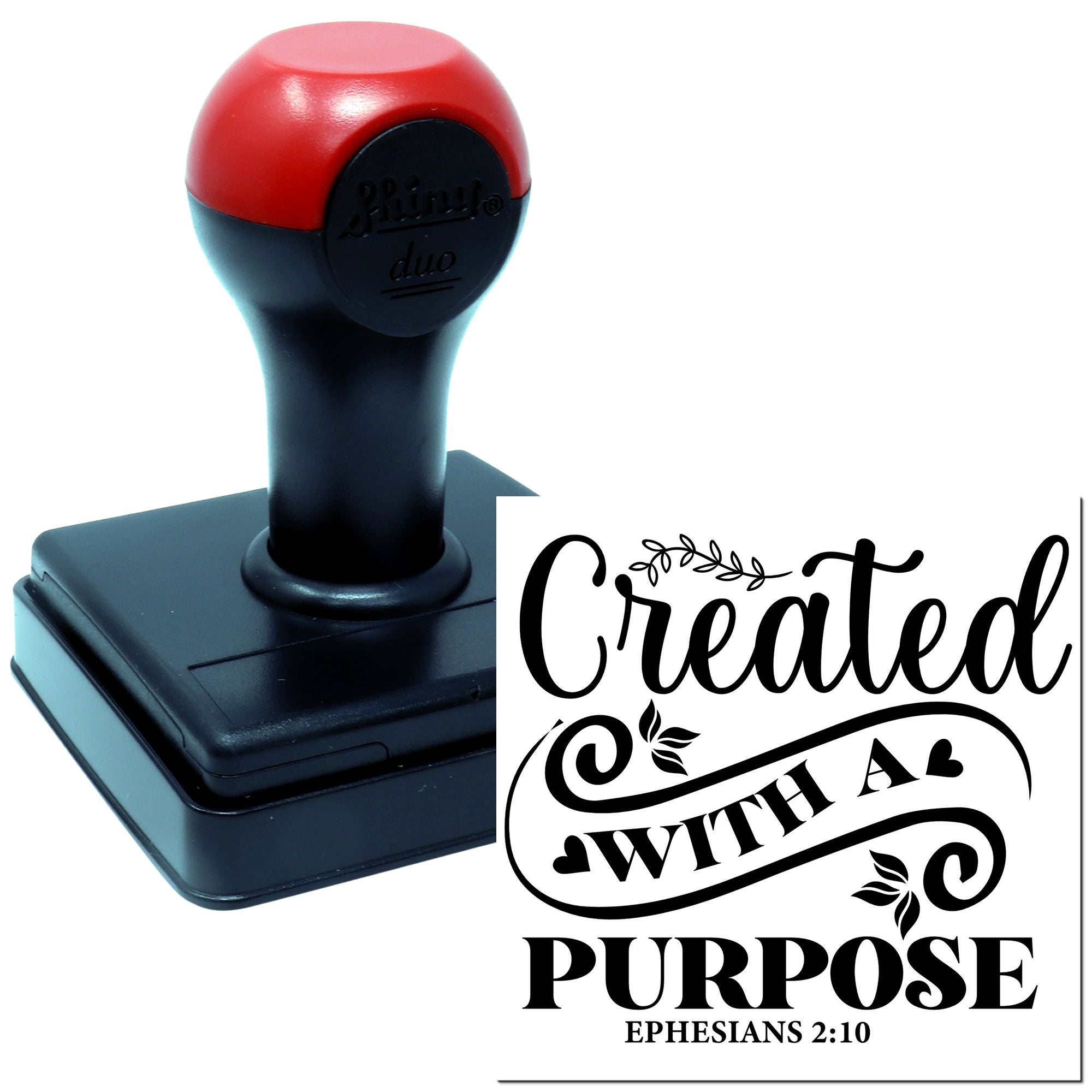 Custom self-inking rubber stamp with Created with a Purpose Ephesians 2:10 Christian message