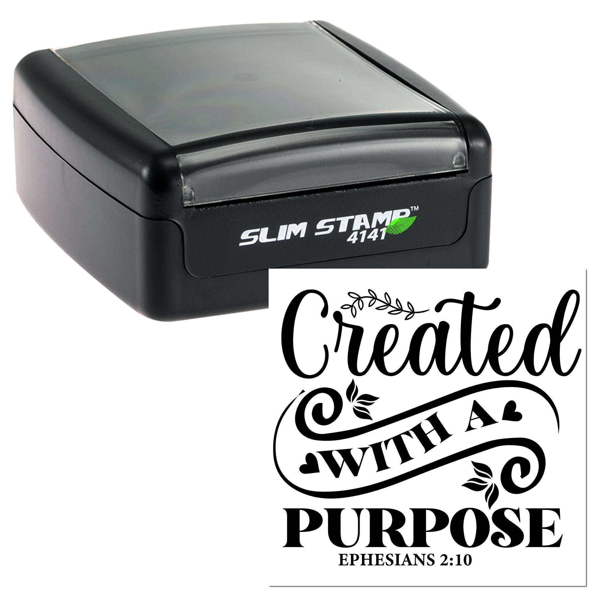 Self-inking rubber stamp with custom Christian message Created with a Purpose and Ephesians 2:10 verse design.