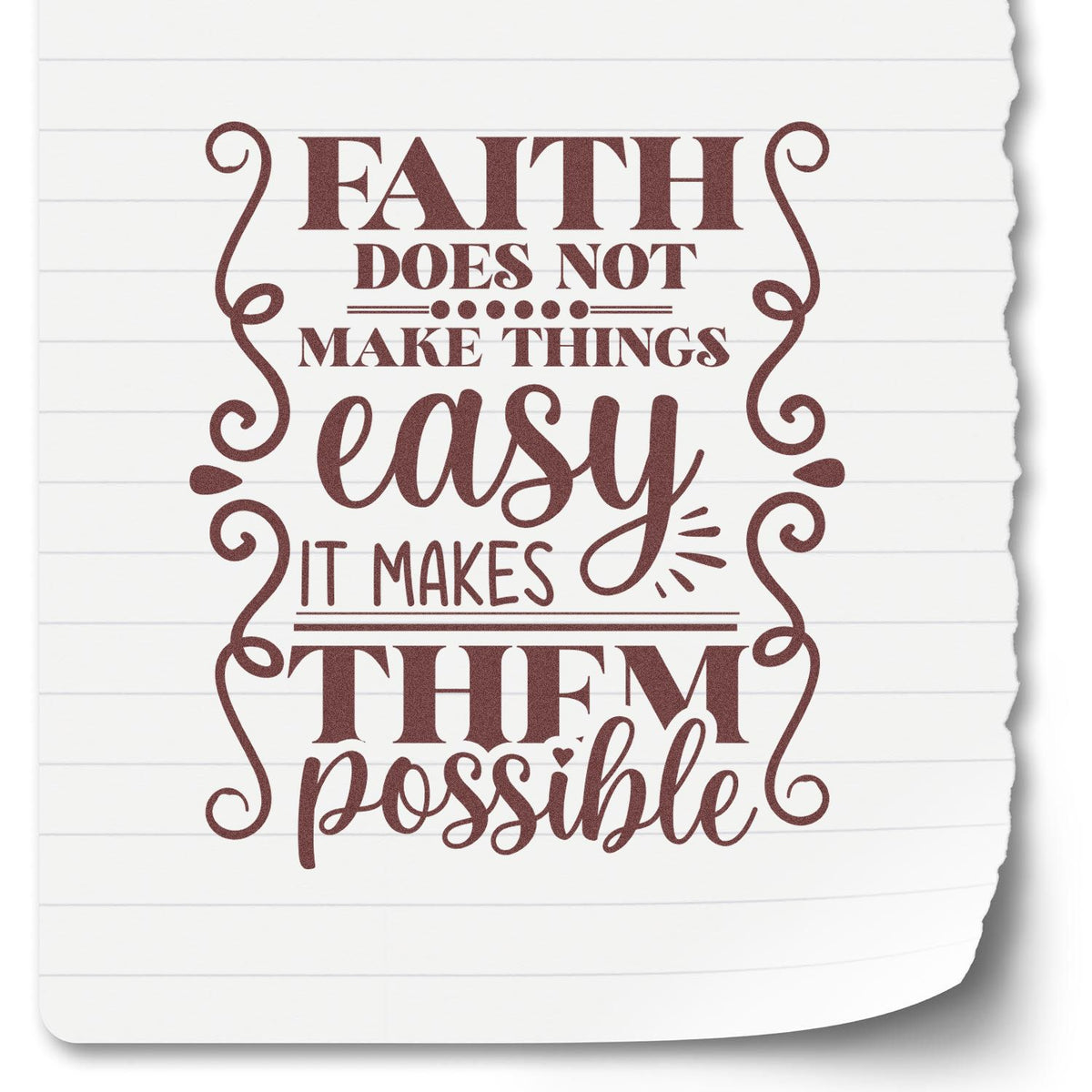 Christian faith rubber stamp design with quote, Faith does not make things easy, it makes them possible.