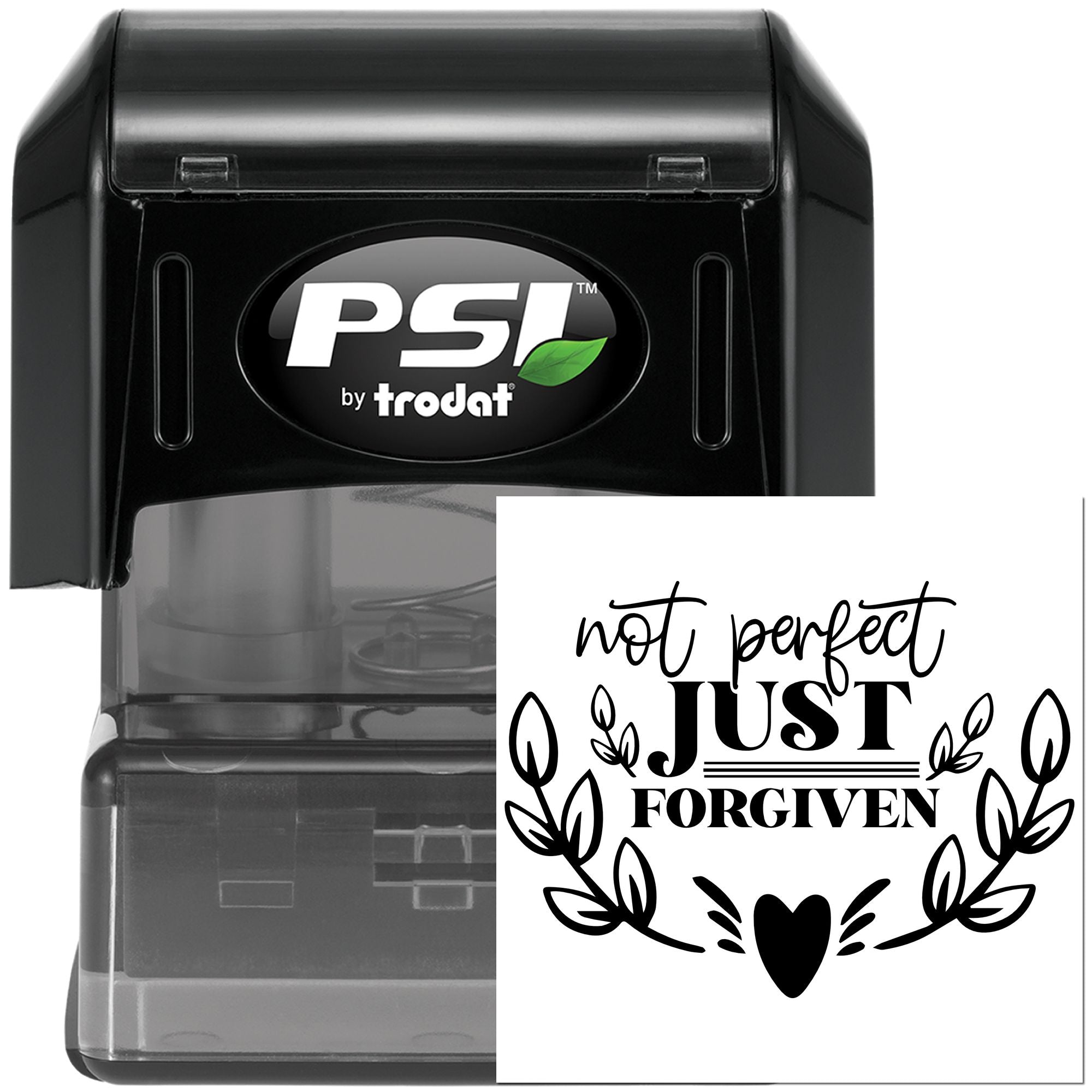 PSI by Trodat self-inking rubber stamp with Not Perfect Just Forgiven decorative quote design.