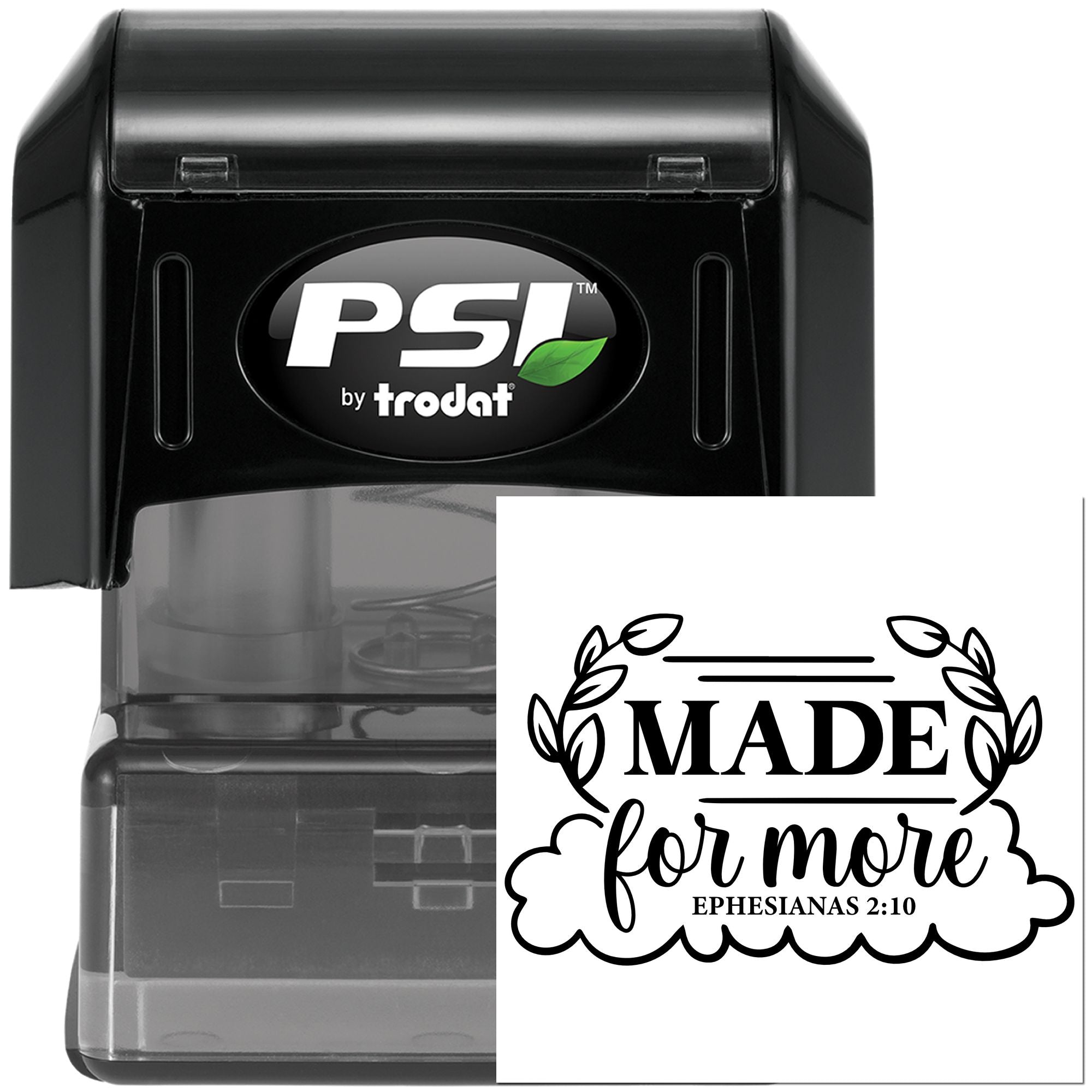 Custom self-inking rubber stamp with Made for More Ephesians 2:10 Christian design by PSI Trodat.