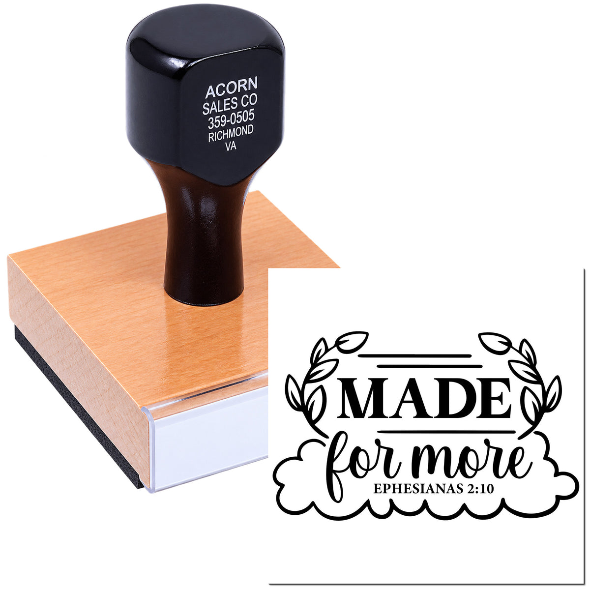 Custom wooden rubber stamp with Made for More Ephesians 2:10 design