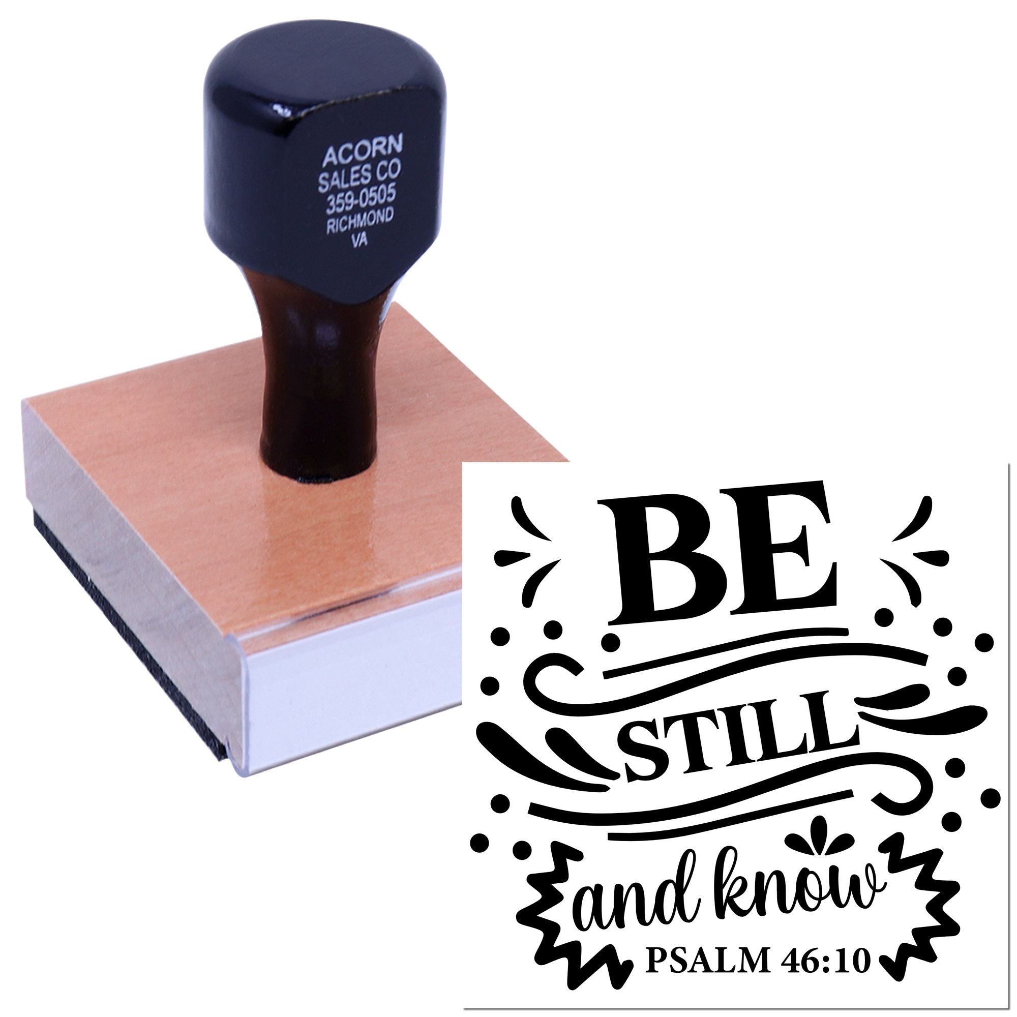 Custom Bible verse rubber stamp with Be Still and Know Psalm 46:10 inspirational imprint.
