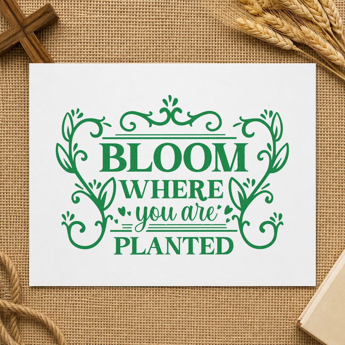 Bloom Where Planted Ornamental Pre-Inked Stamp – PSI in use 3