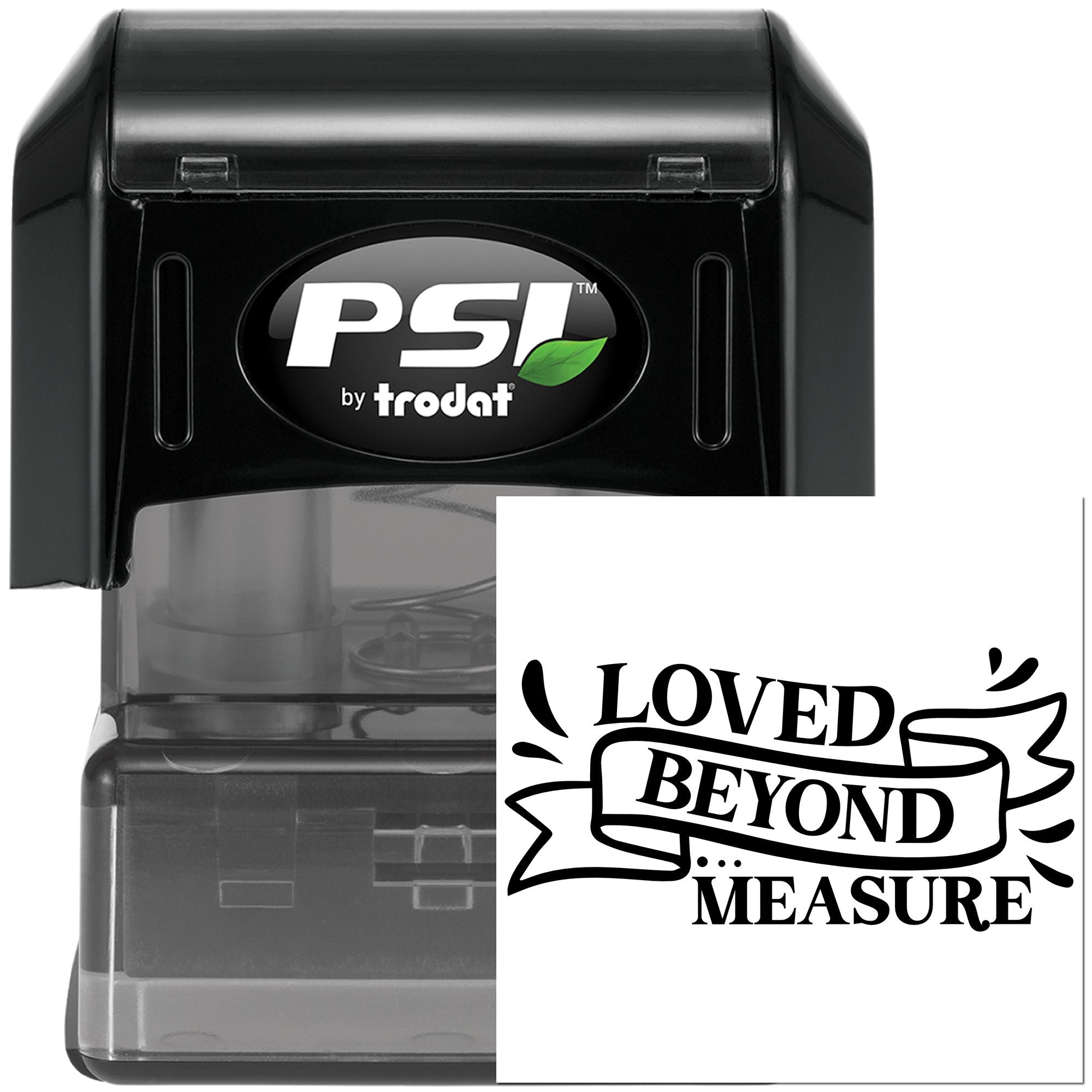 PSI by Trodat self-inking rubber stamp with Loved Beyond Measure custom wedding or gift message imprint.