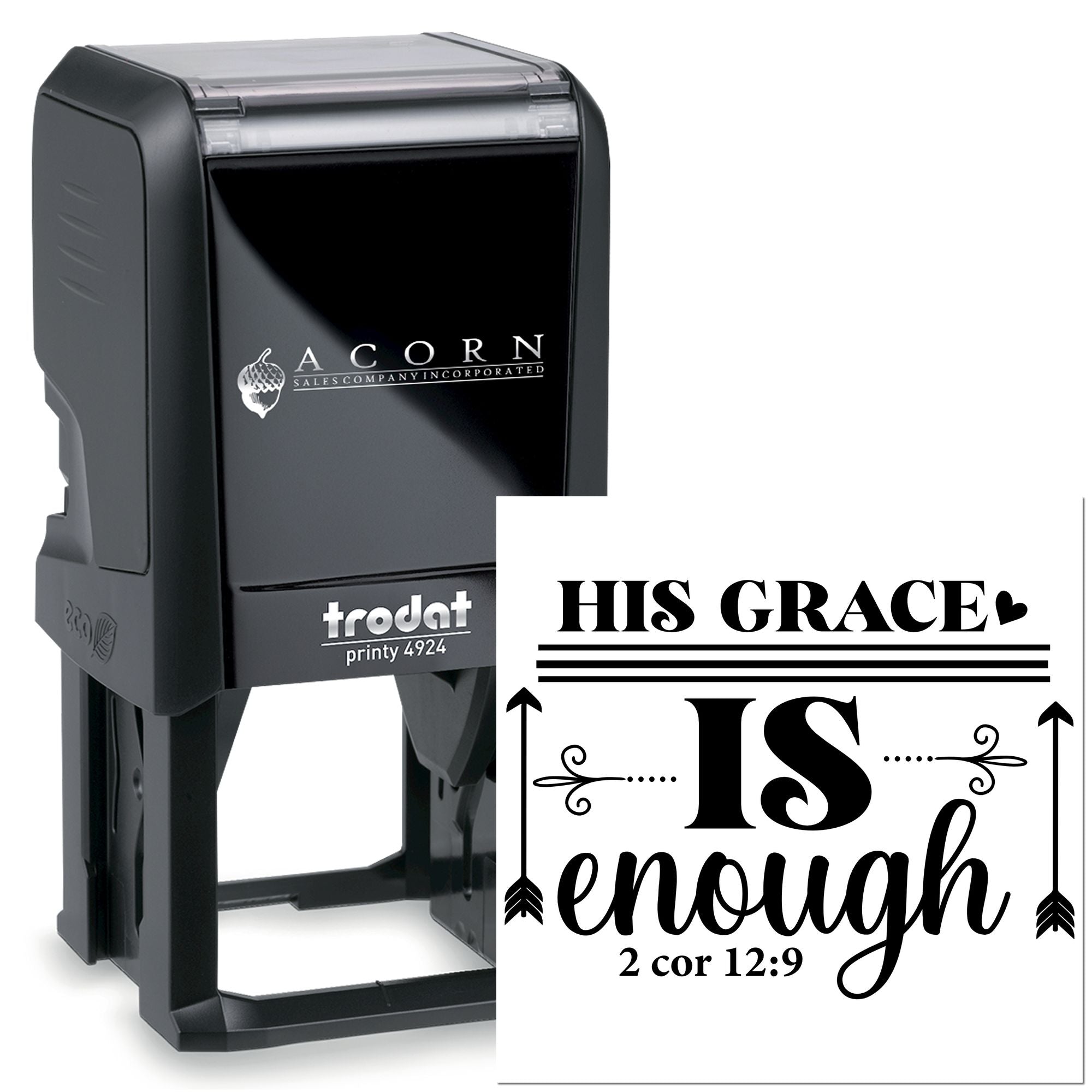 Custom self-inking rubber stamp with Bible verse, His grace is enough and 2 Corinthians 12:9, Trodat Printy 4924.