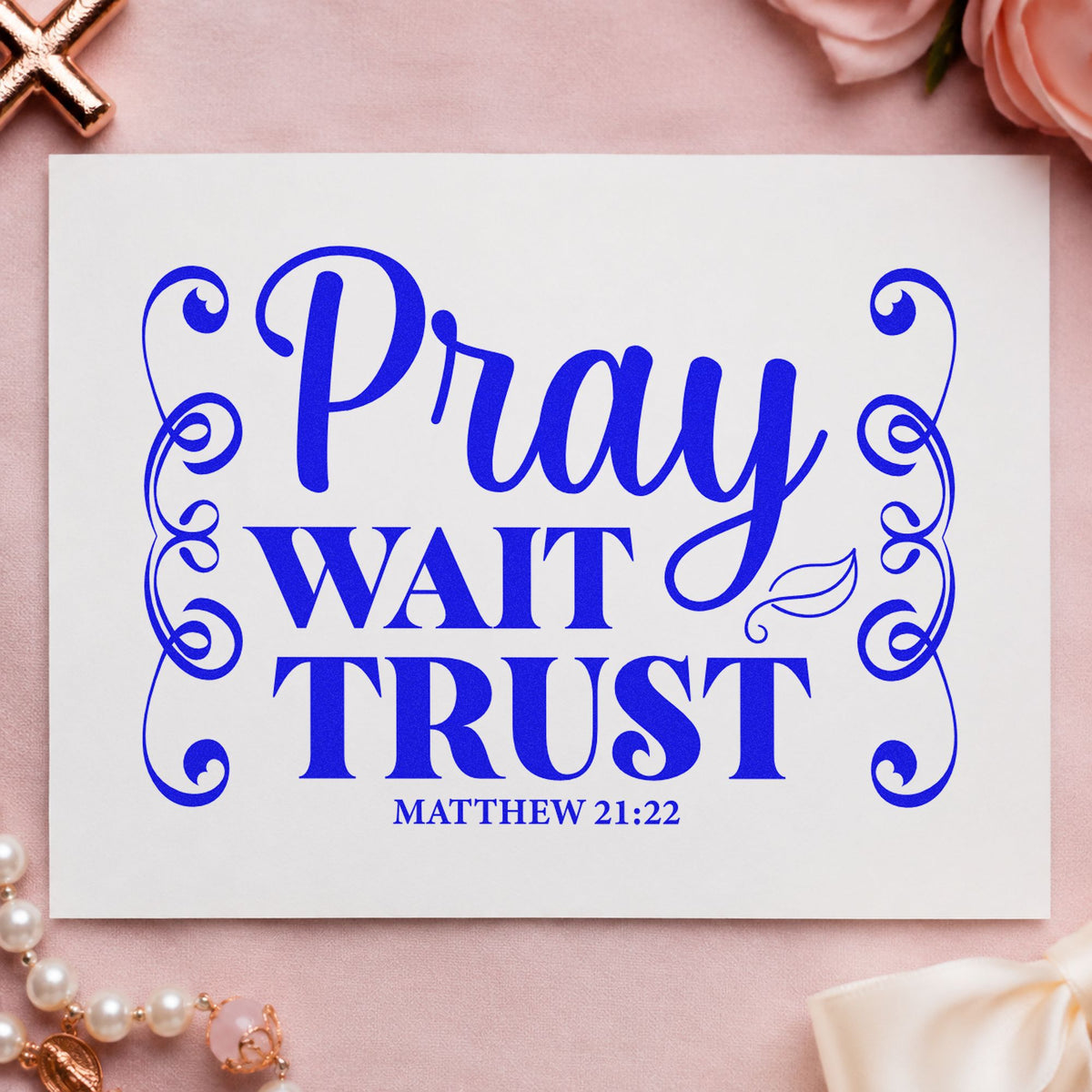 Pray Wait Trust Scrolls Frame Accent PSI Pre-Inked Stamp in use 6