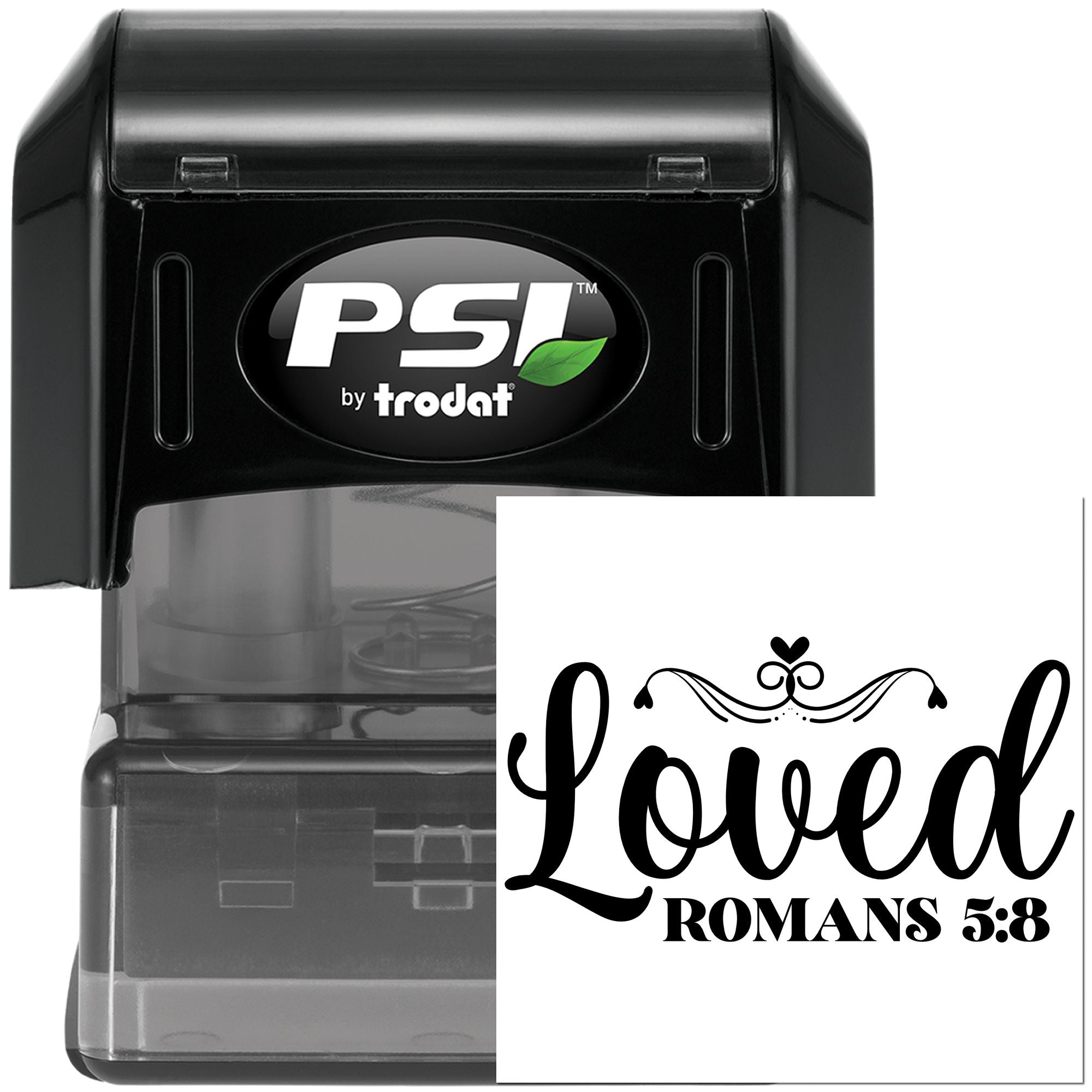 PSI by Trodat self-inking rubber stamp with Loved Romans 5:8 Christian message.