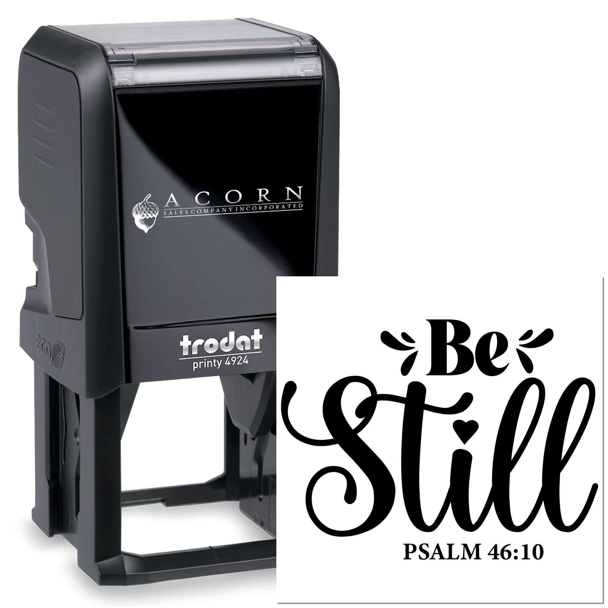 Custom self-inking rubber stamp with Be Still Psalm 46:10 design, Trodat Printy 4924 for Christian crafting and branding.