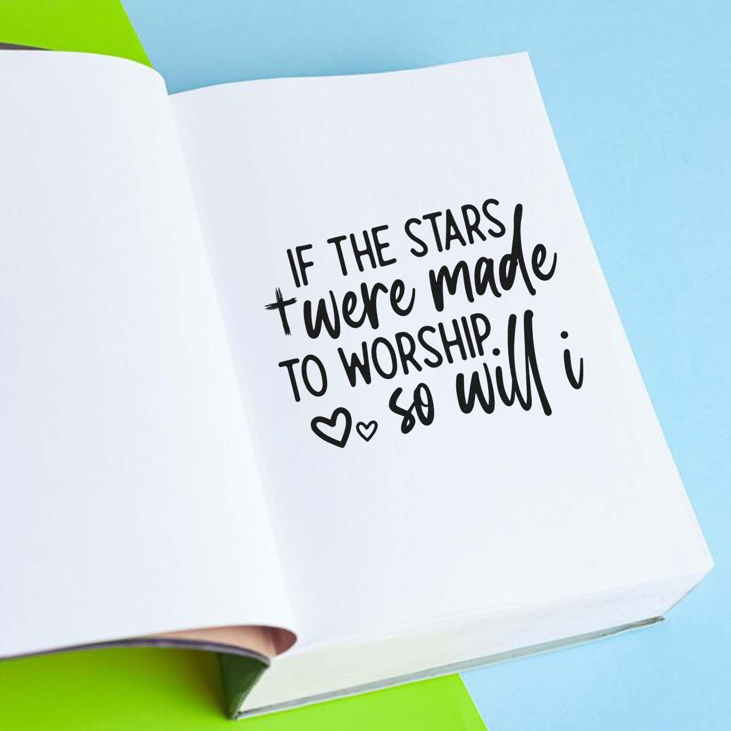 Christian rubber stamp quote in notebook reading If the stars were made to worship, so will I with heart accents.