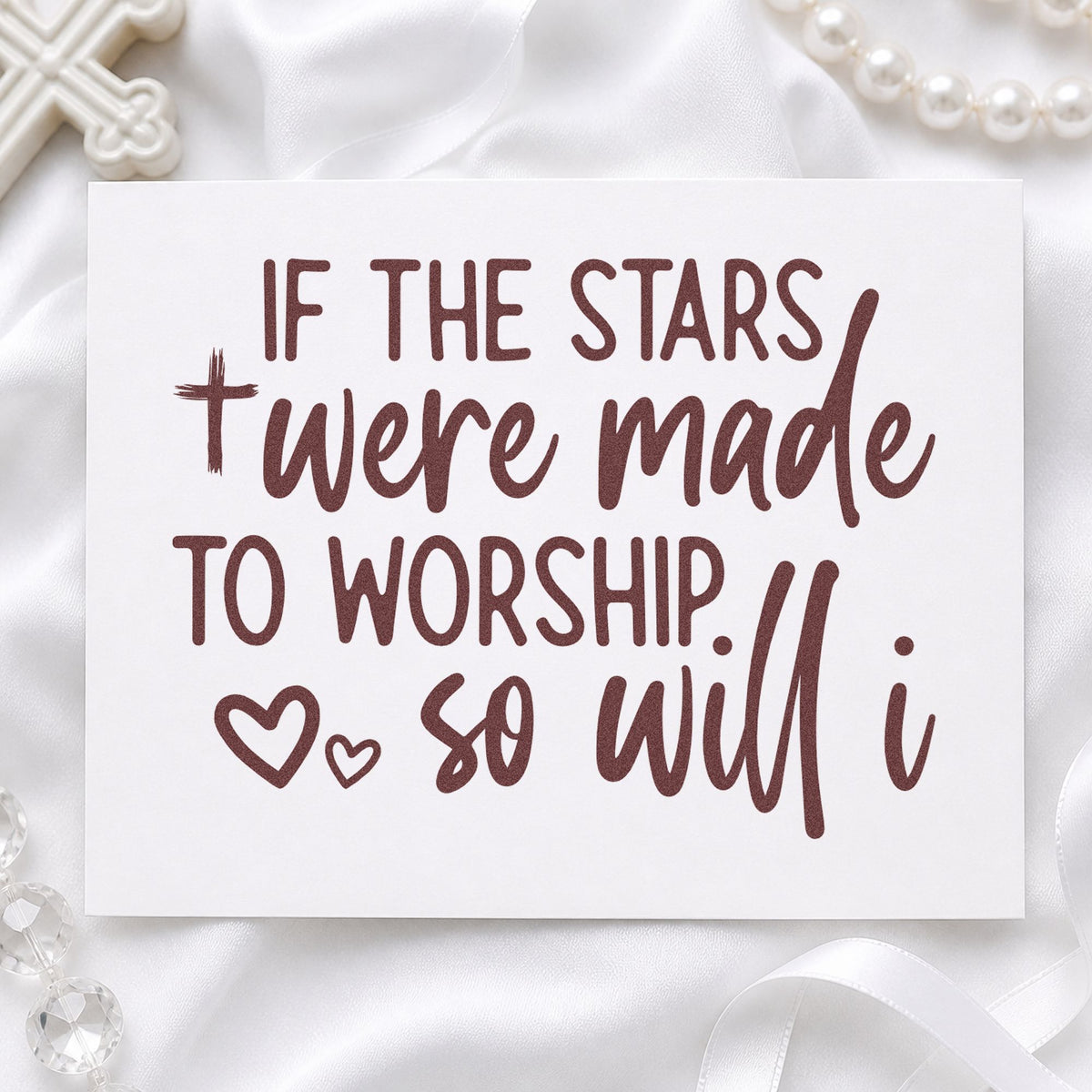 If The Stars Were Made To Worship, So Will I Pre-Inked Stamp – PSI in use 4