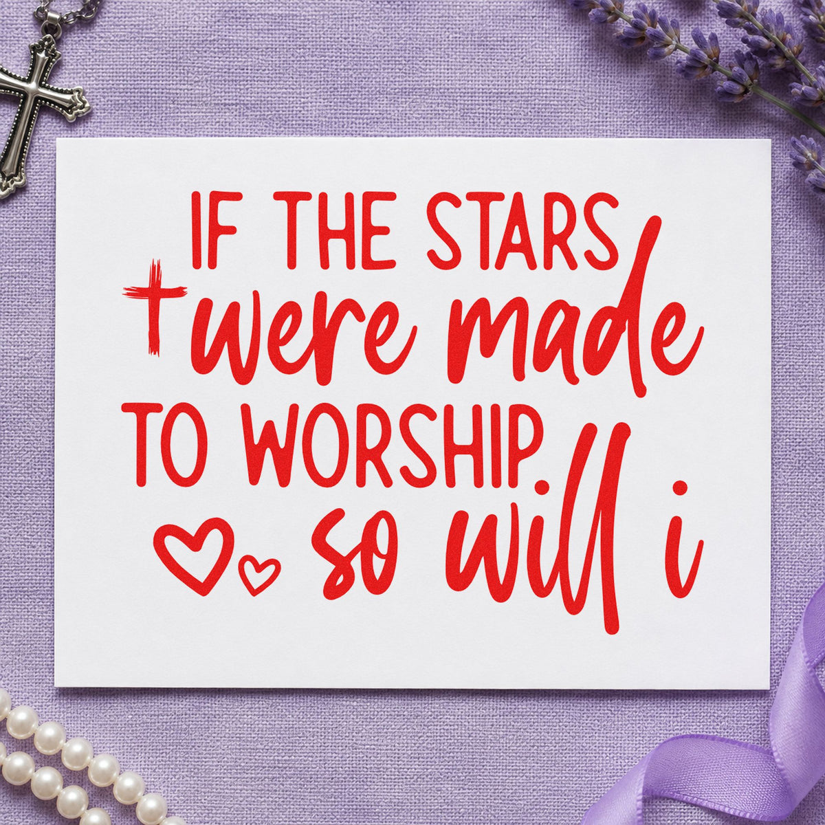If The Stars Were Made To Worship, So Will I Pre-Inked Stamp – PSI in use 7