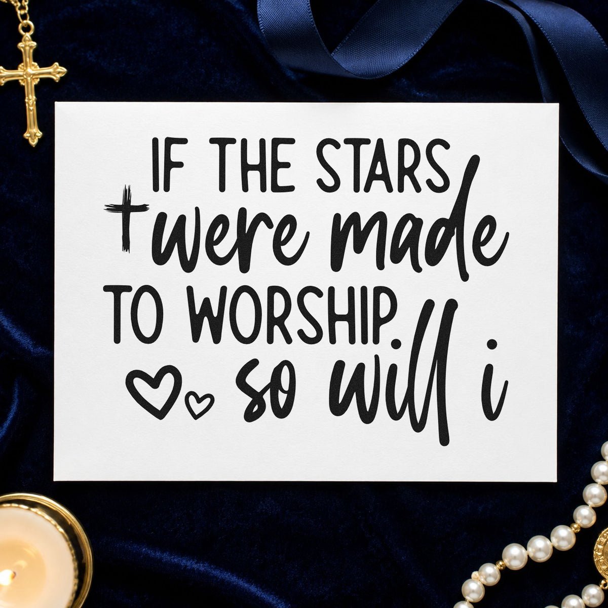 If The Stars Were Made To Worship, So Will I Pre-Inked Stamp – PSI in use 9