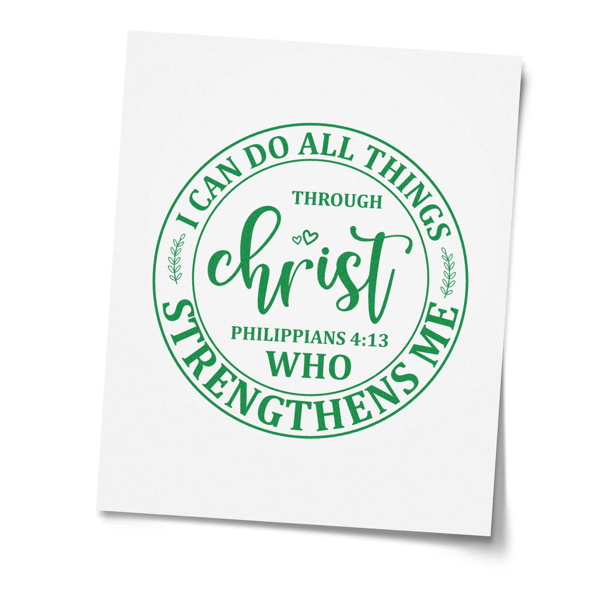 Christian Bible verse rubber stamp with Philippians 4:13, I can do all things through Christ who strengthens me, in green.