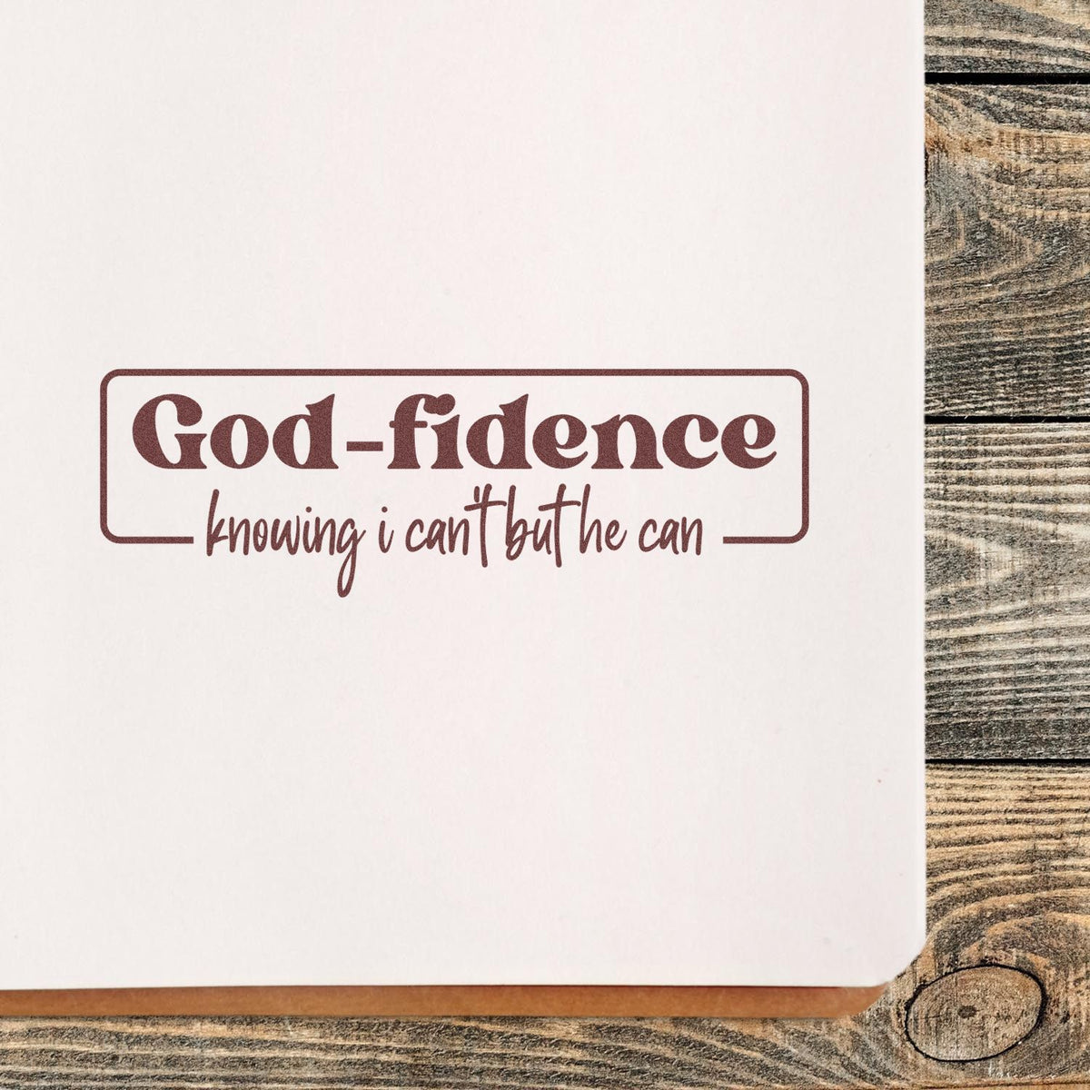 Custom Christian rubber stamp reading God-fidence, knowing I cant but He can for faith-based cards and crafts.