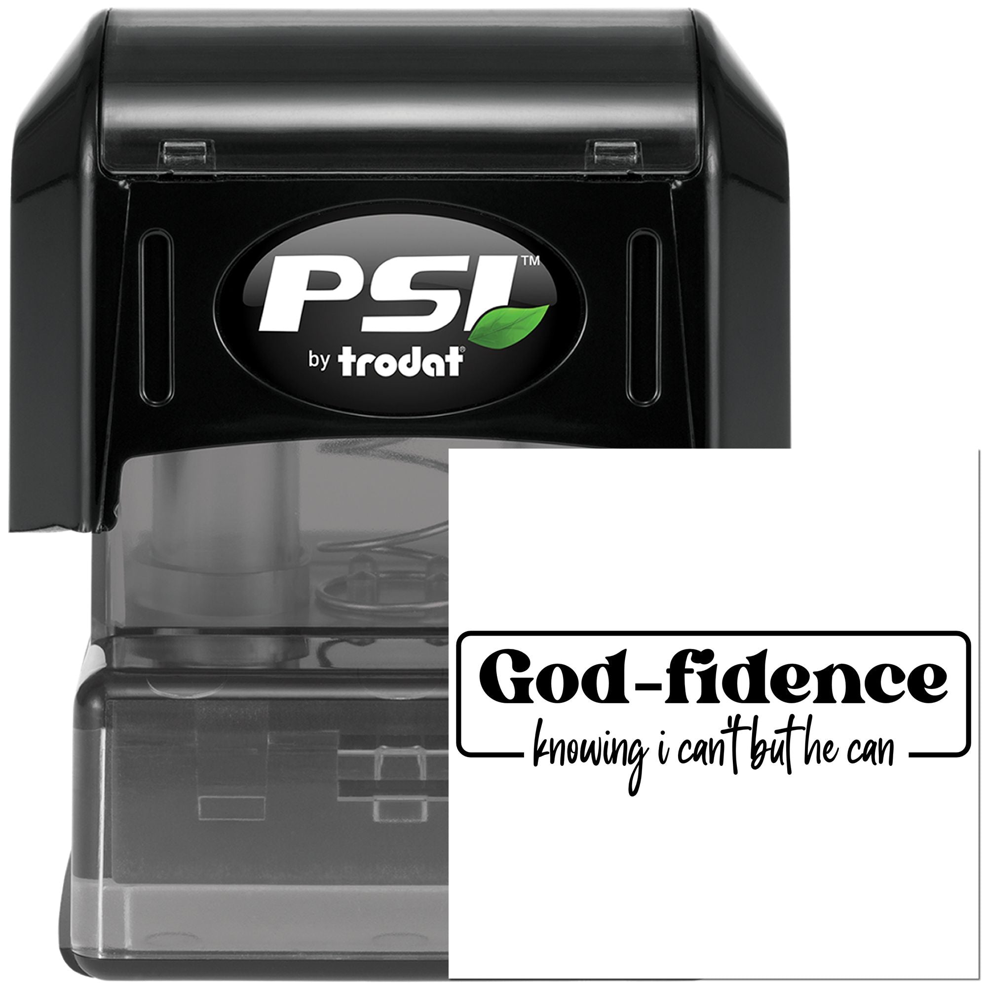 PSI by Trodat self-inking rubber stamp with custom God-fidence Christian encouragement message