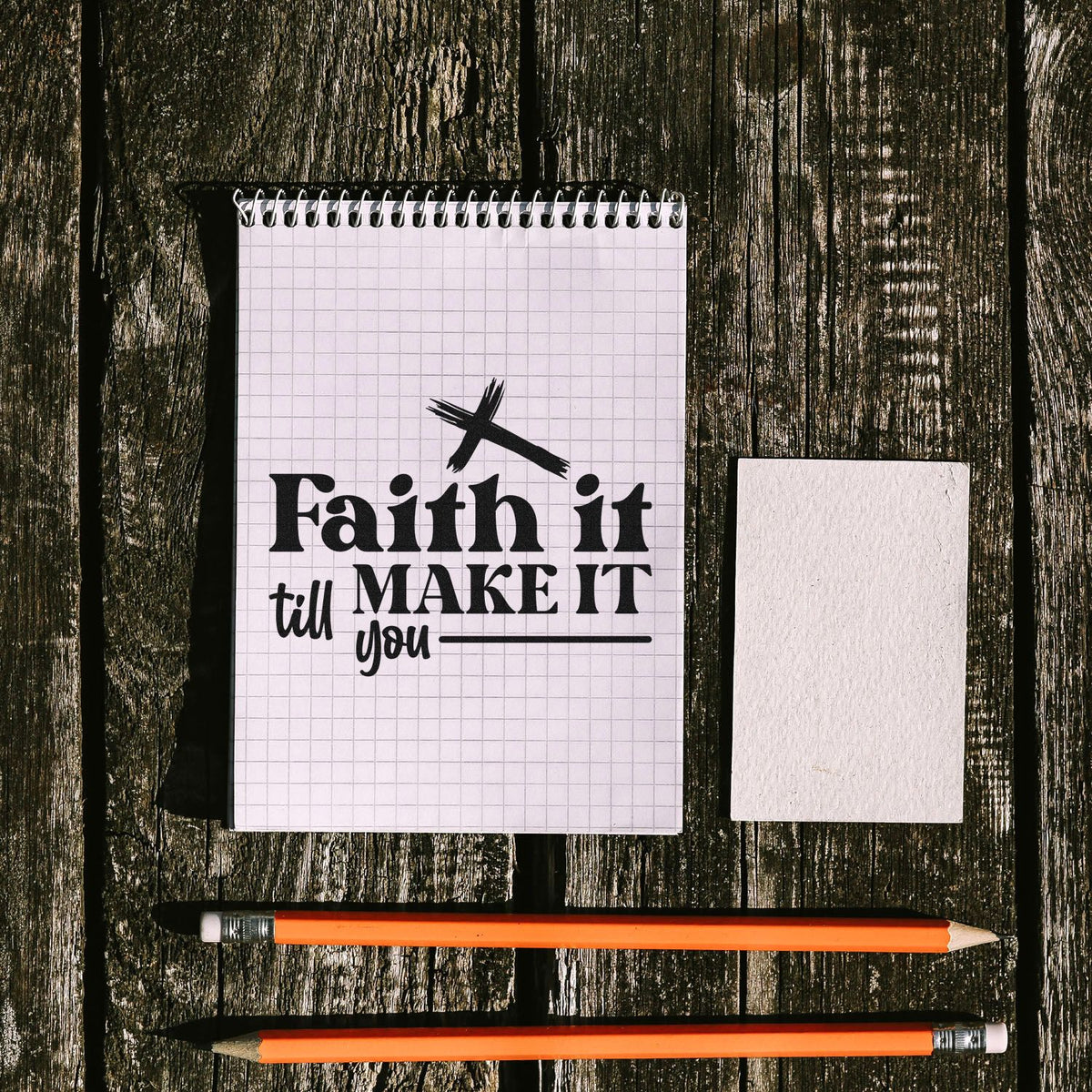Faith It Till You Make It Pre-Inked Stamp – PSI imprint stamped in black ink. A brushstroke cross tops mixed lettering reading "Faith it till you make it."