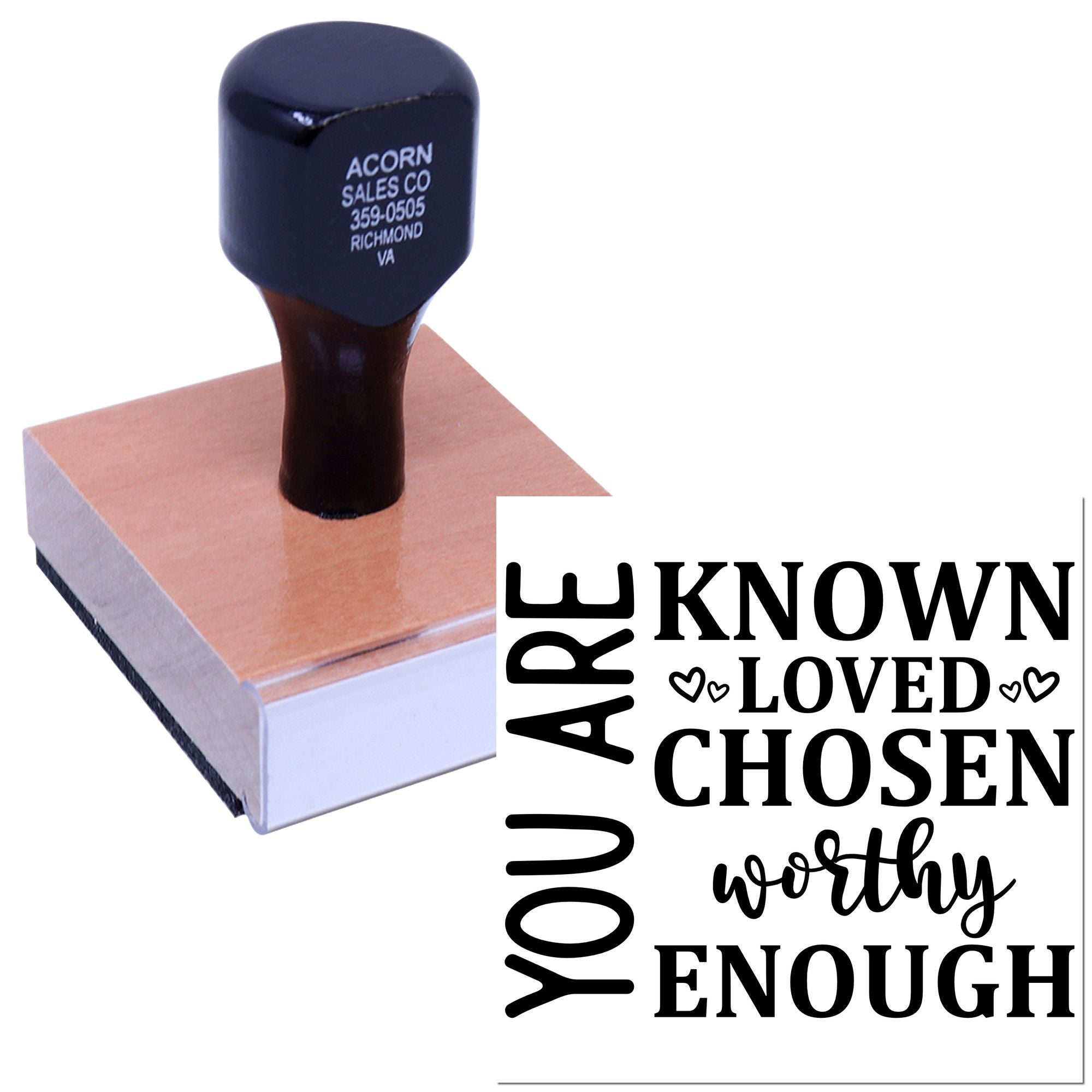 Custom rubber stamp with inspirational quote Are You Known, Loved, Chosen, Worthy, Enough for handmade cards and crafts.