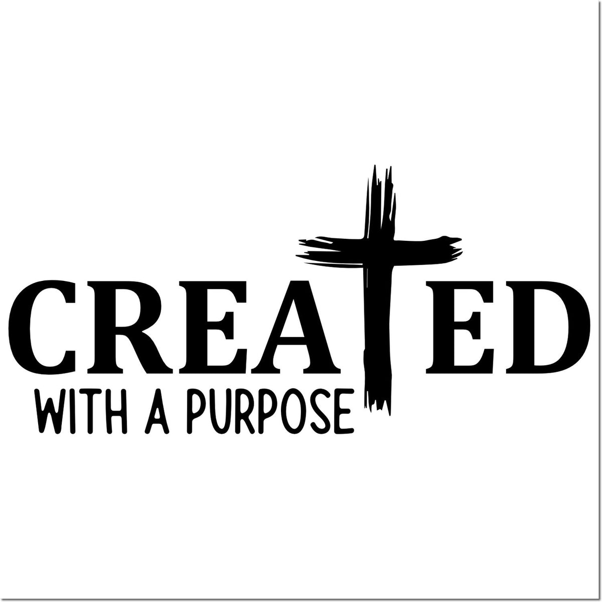 Christian rubber stamp design reading Created with a Purpose with cross graphic, ideal for faith-based craft and church projects.