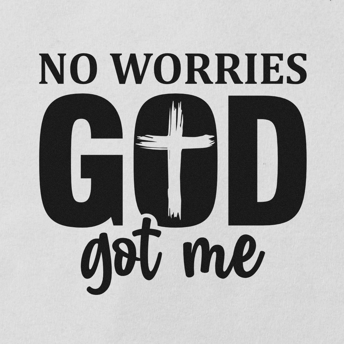 Inspirational Christian rubber stamp design reading No Worries God Got Me with a cross in the word God.
