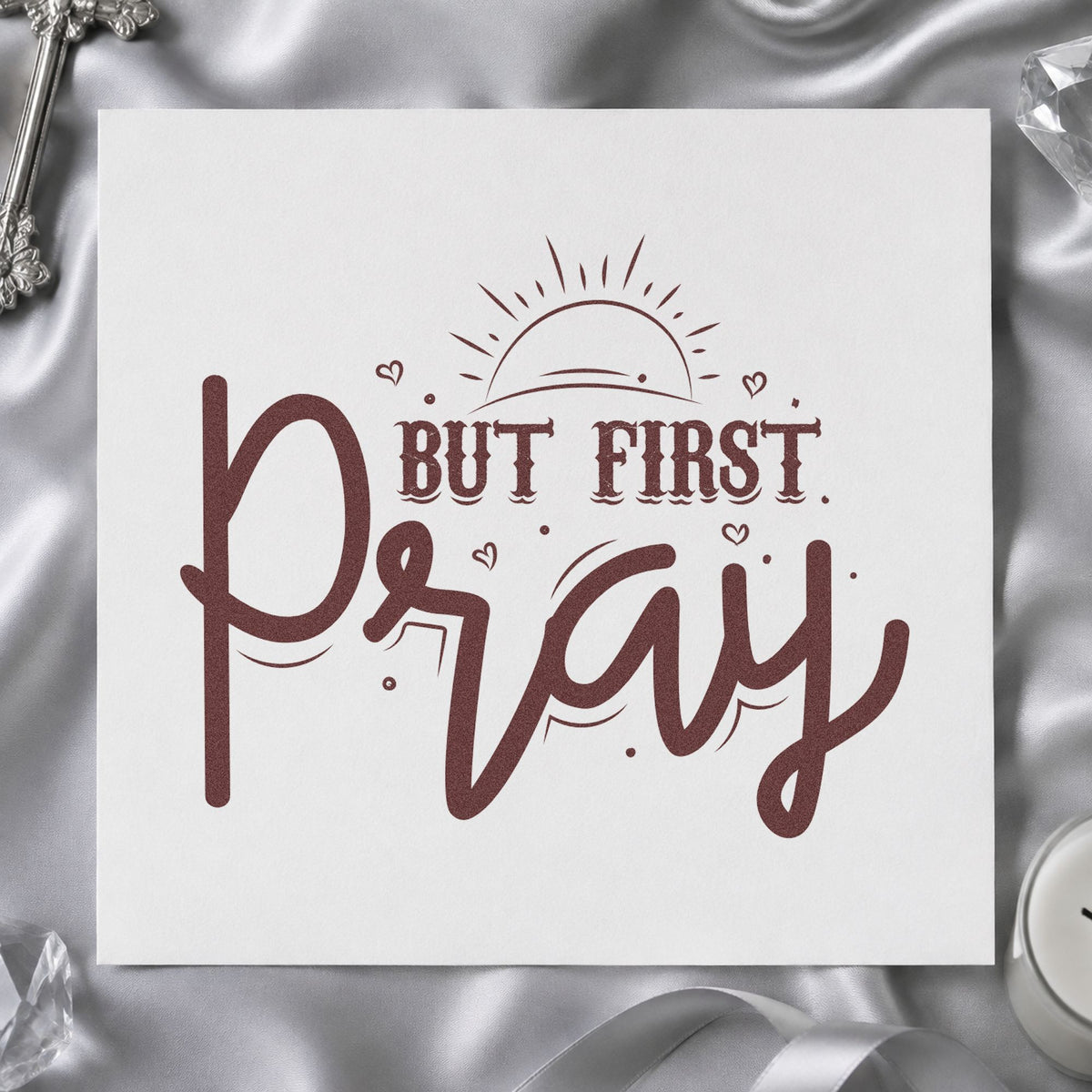 But First Pray Sunrise rubber stamp printed in brown ink, ready for morning pages and similar paper crafts.