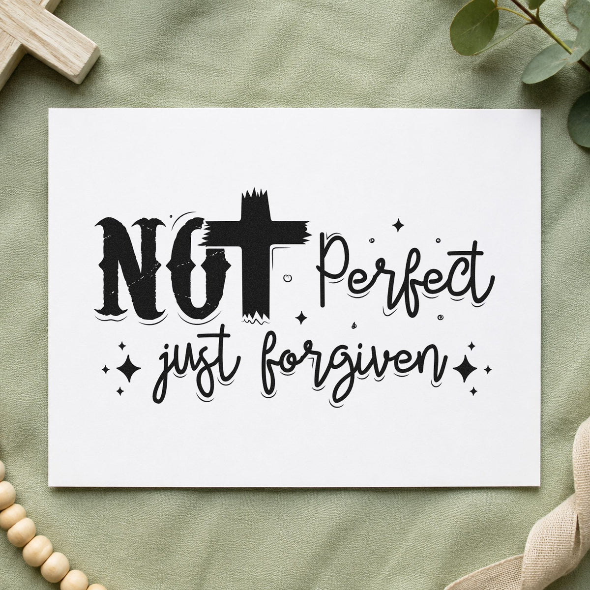 Not Perfect Just Forgiven Brush rubber stamp printed in black ink, ready for brushed not cards and similar paper crafts.