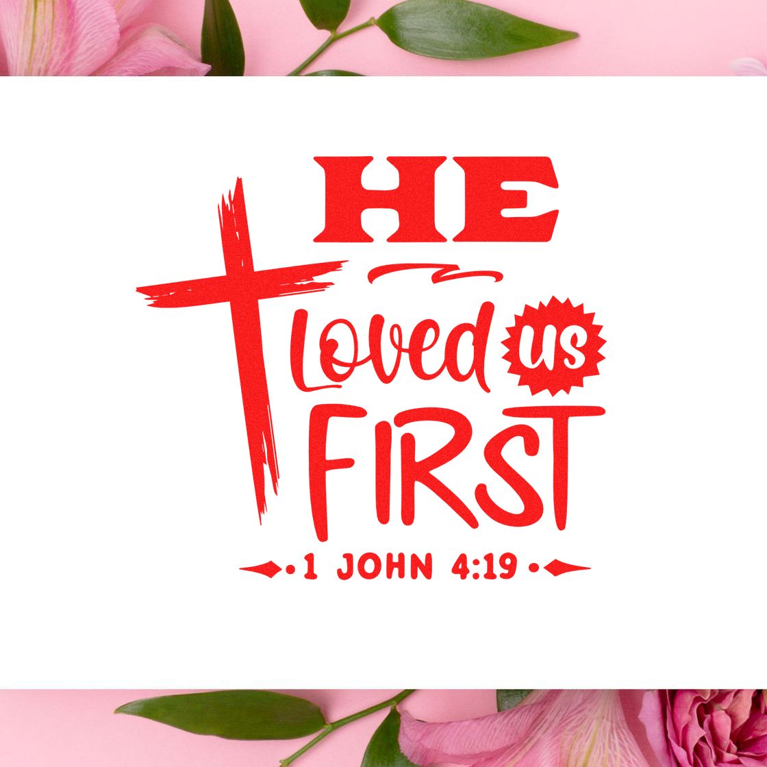 Christian rubber stamp design with cross and Bible verse, He Loved Us First 1 John 4:19, for faith-based crafts.
