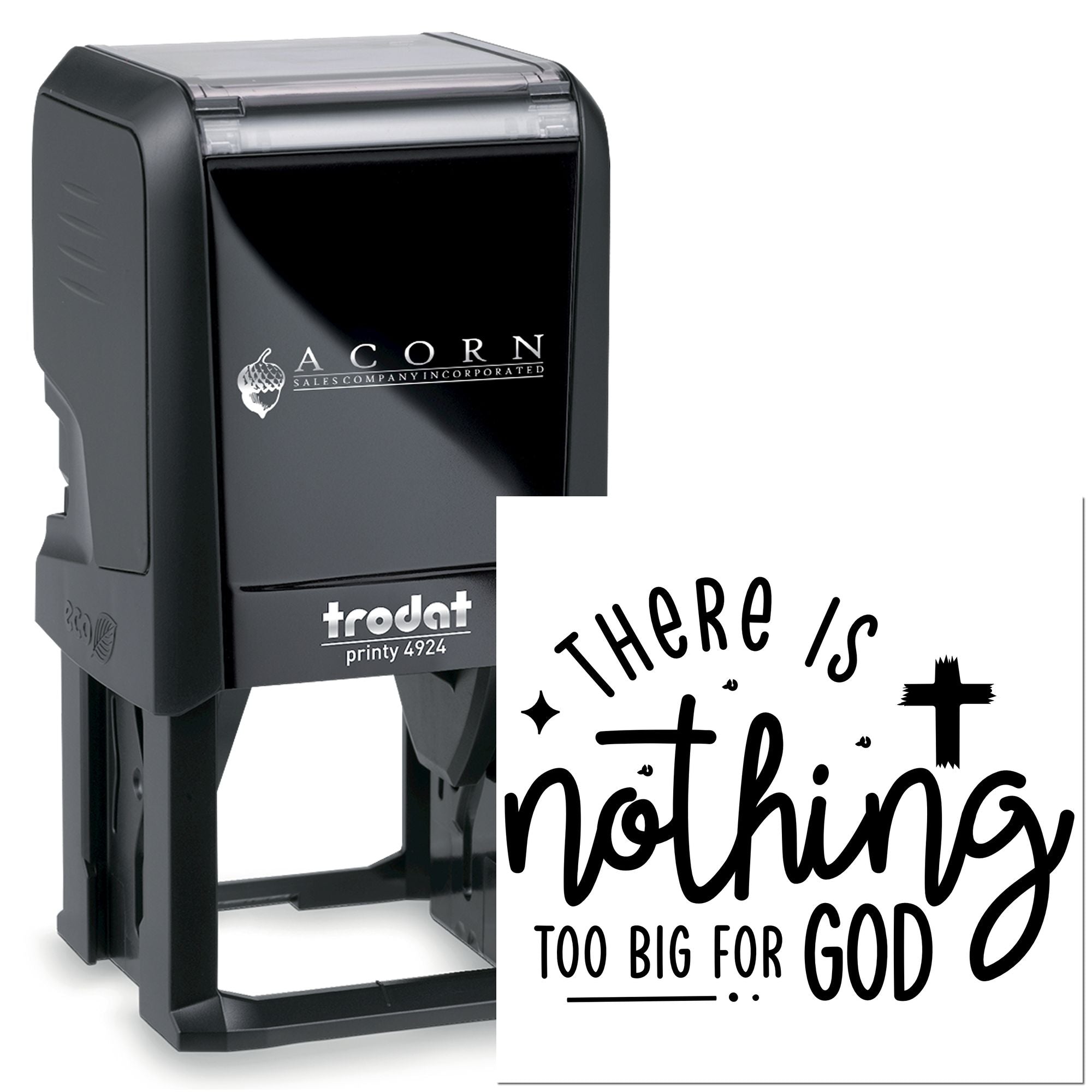 Trodat self-inking rubber stamp with custom faith design, There is nothing too big for God, for church and gifts.