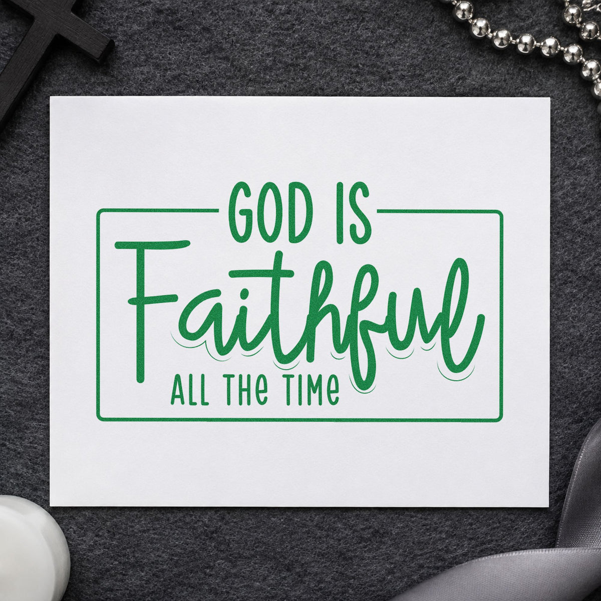 God Is Faithful craft stamp imprint in green ink on a handmade project, one idea being framed hallway art.