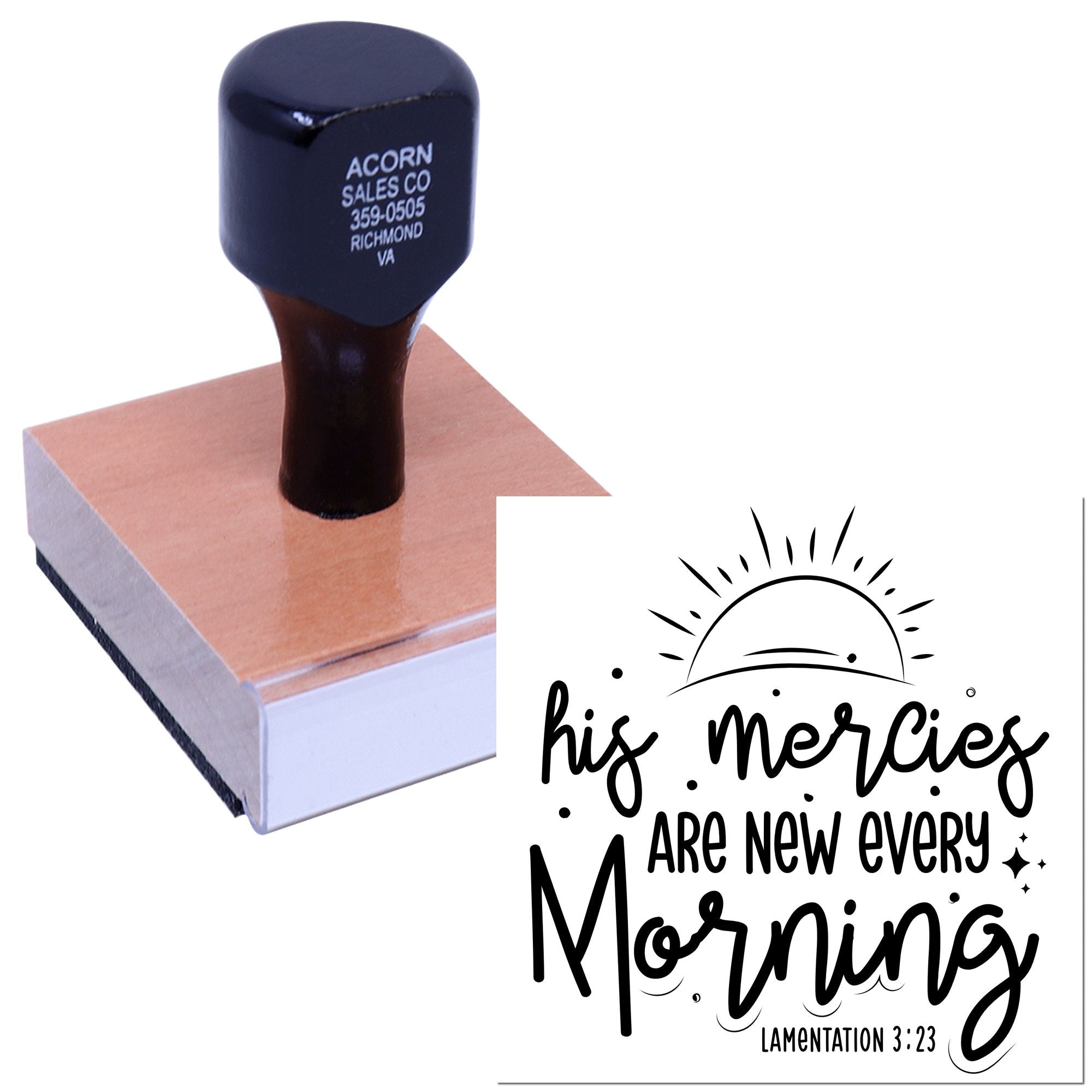 Custom rubber stamp with His mercies are new every morning Bible verse, Lamentations 3:23, on wooden mount.