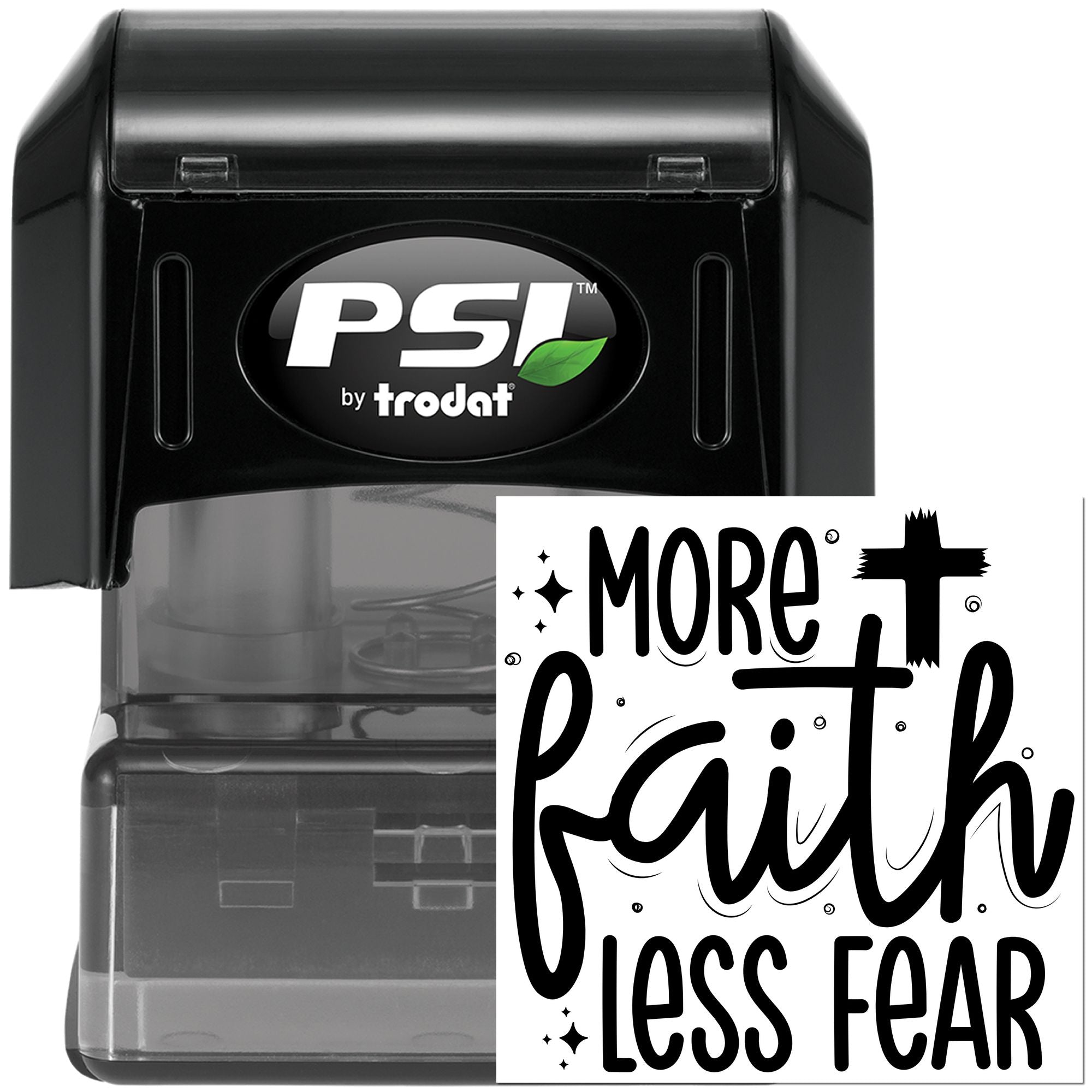 PSI by Trodat self-inking rubber stamp featuring More Faith Less Fear Christian motivational design.
