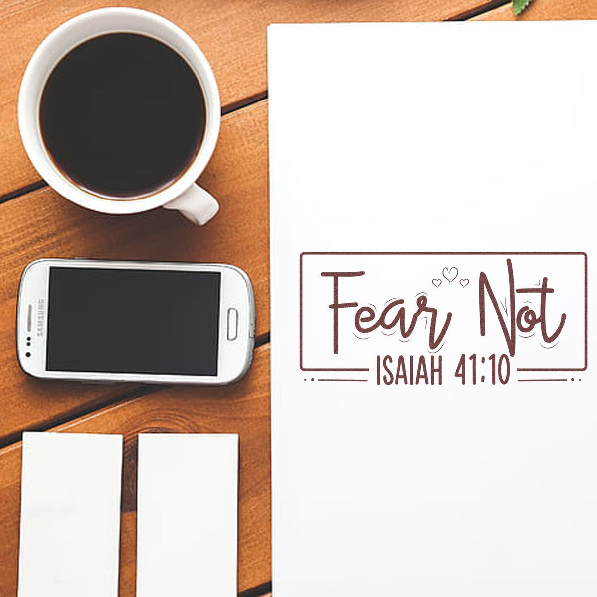 Christian rubber stamp mockup with Fear Not Isaiah 41:10 design for cards, crafts, and Bible journaling.