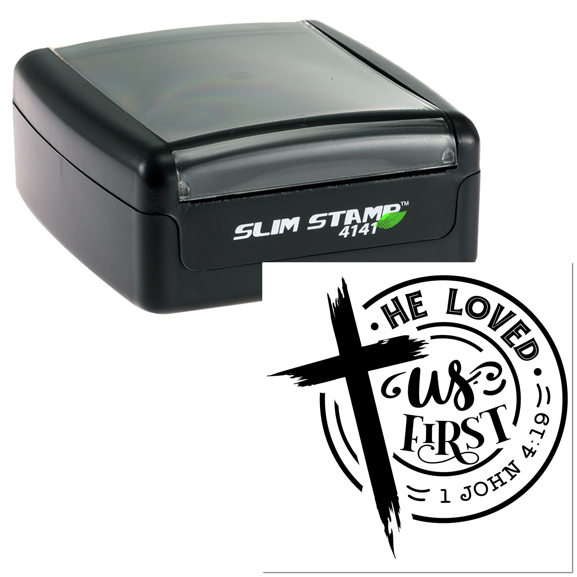 Custom self-inking rubber stamp with He Loved Us First Christian cross design and Bible verse 1 John 4:19.