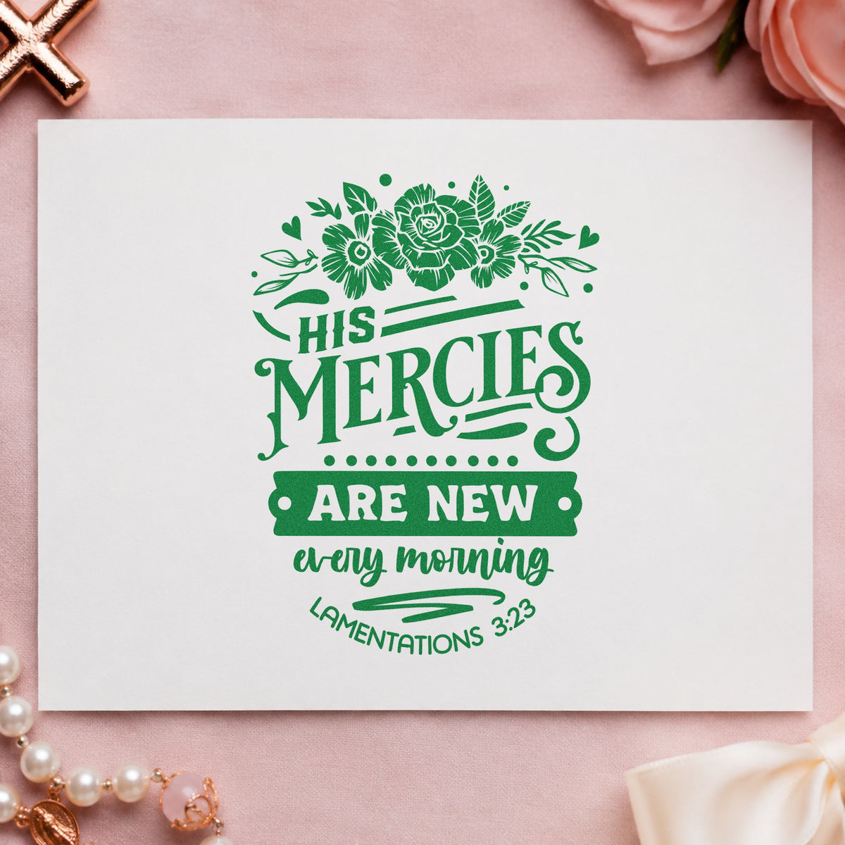 New Mercies Dark Roses craft stamp imprint in green ink on a handmade project, one idea being framed guest room art.
